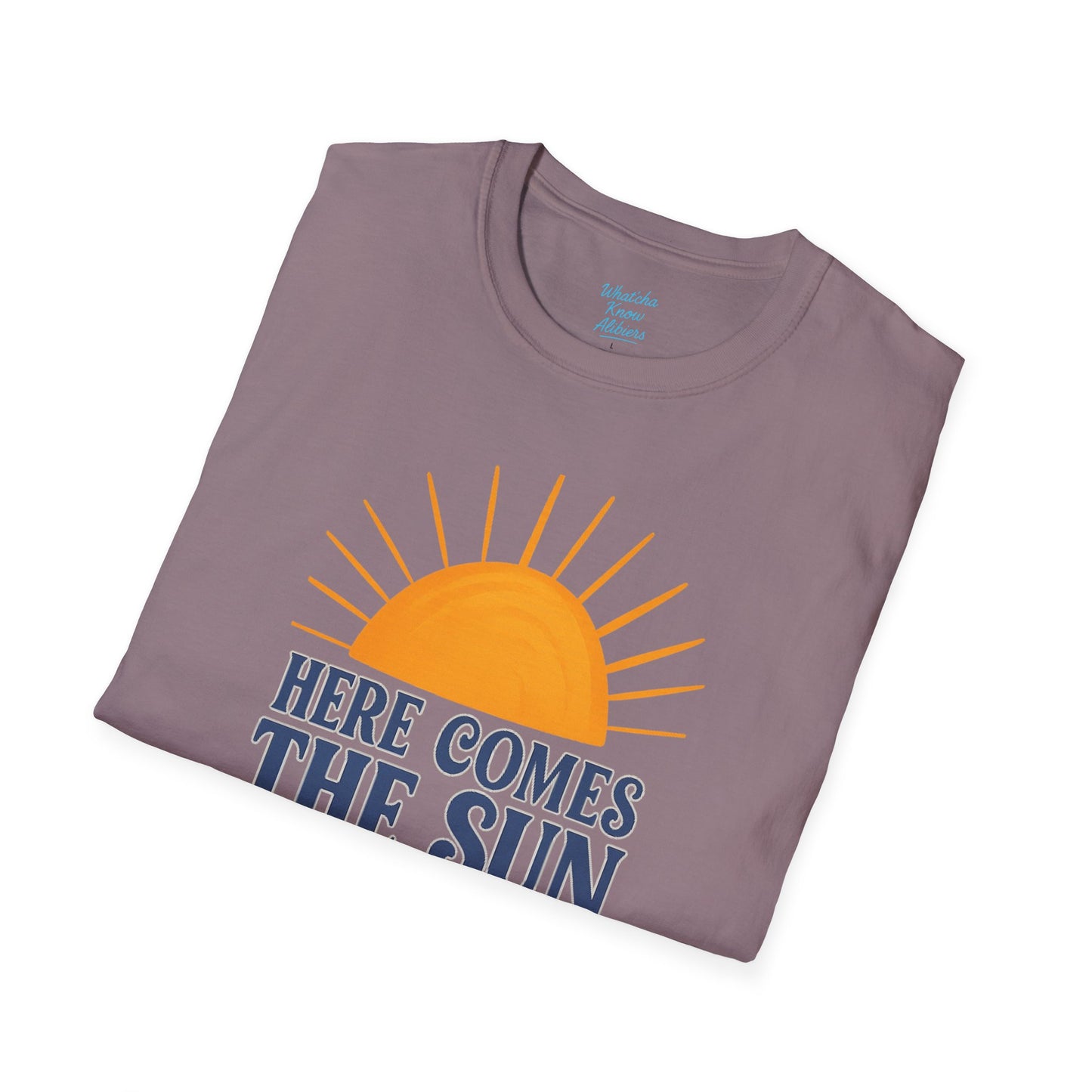 Here Comes the Sun Unisex Softstyle T-Shirt, New 2025