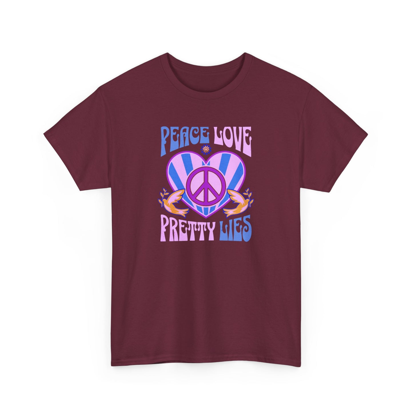 Peace Love Pretty Lies Unisex Heavy Cotton Tee - NEW 2025