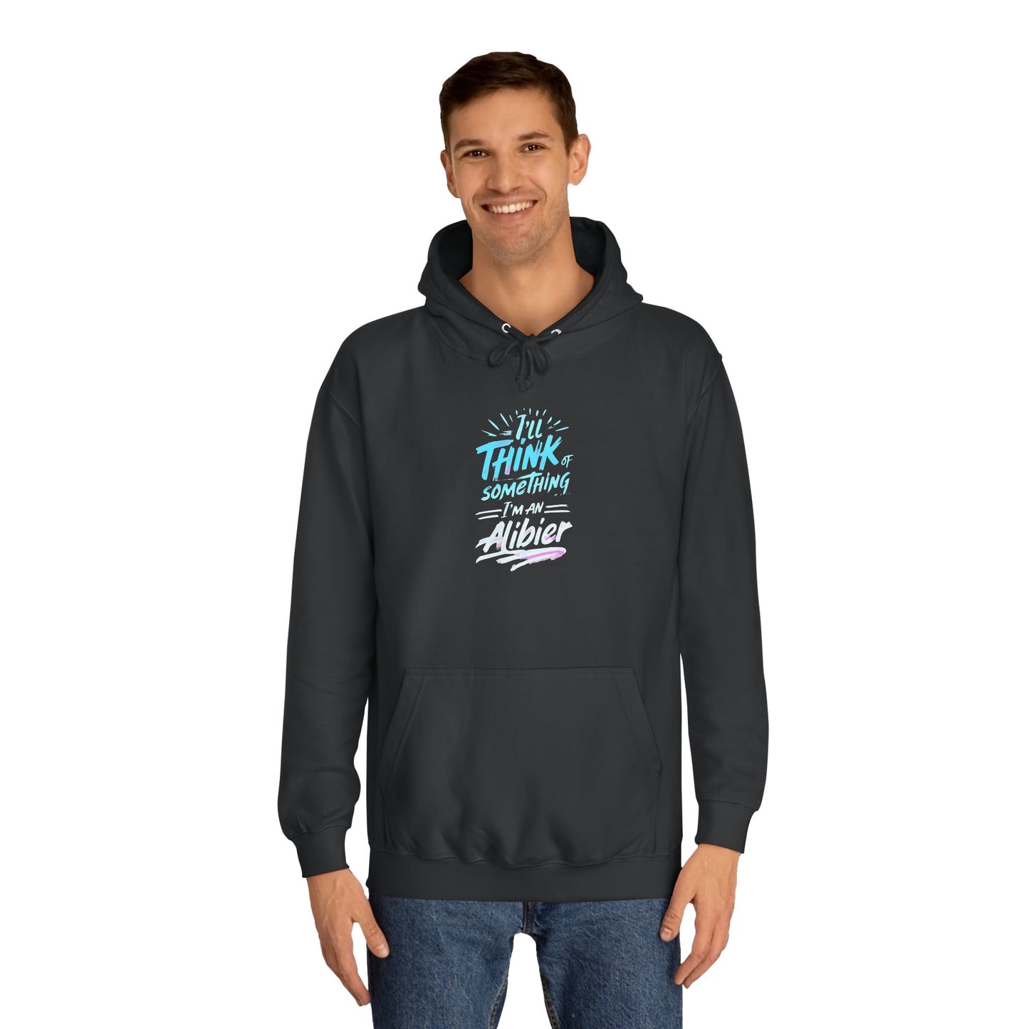 New! Alibier Unisex College Hoodie - 'I'll Think of Something' Design