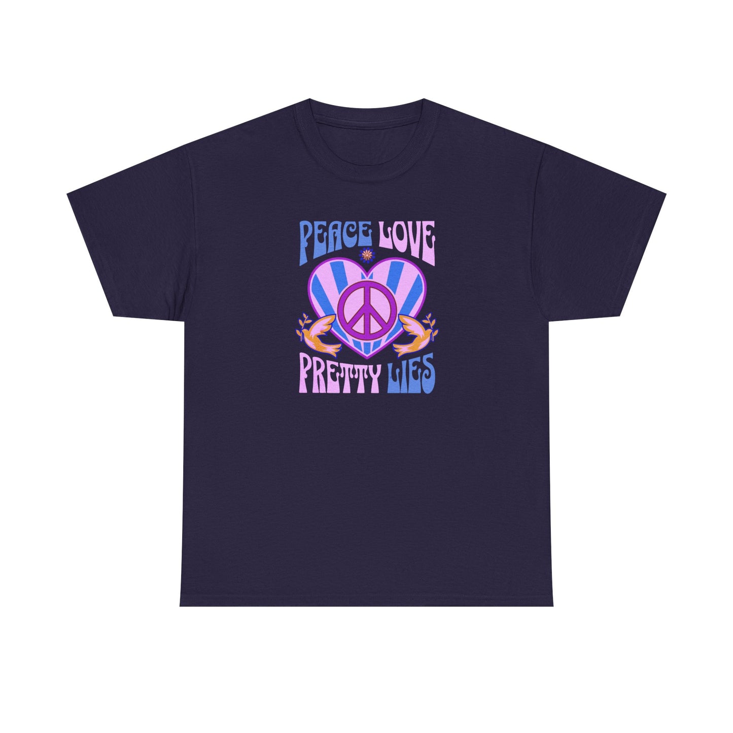 Peace Love Pretty Lies Unisex Heavy Cotton Tee - NEW 2025