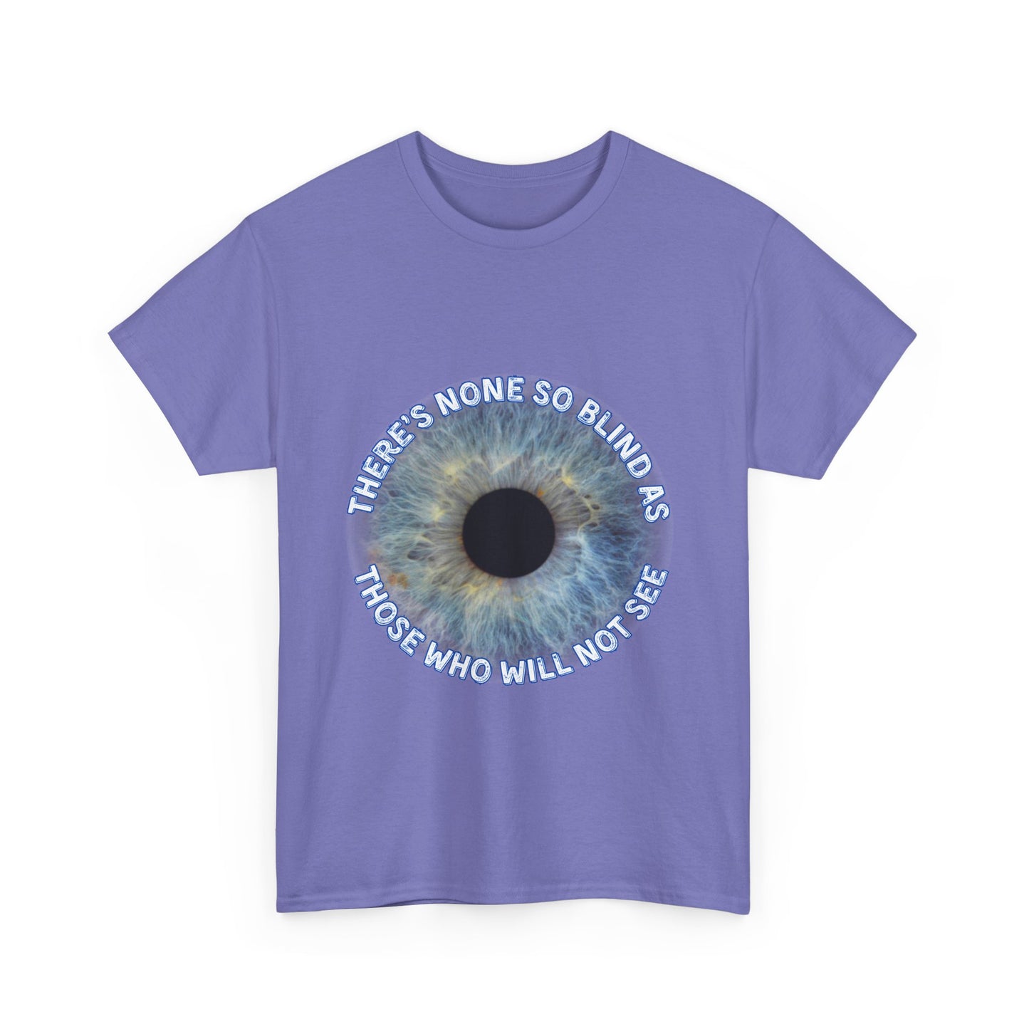 NEW! Tee Shirt with Lyrics 'There's none so blind as those who will not see'