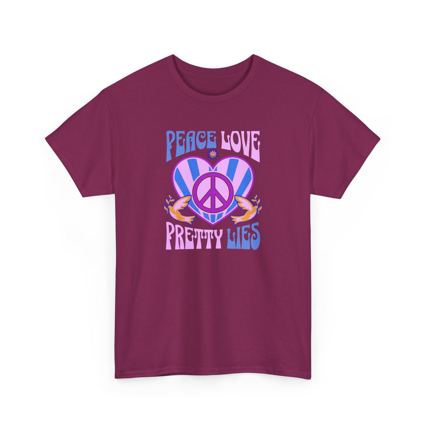 Peace Love Pretty Lies Unisex Heavy Cotton Tee - NEW 2025