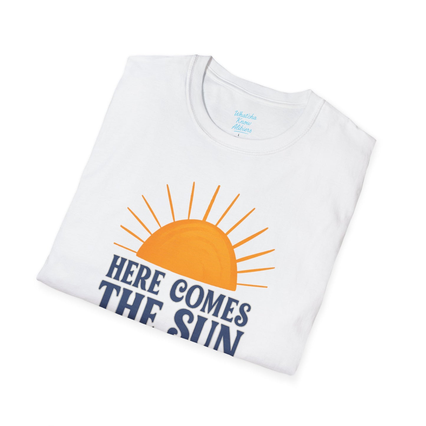 Here Comes the Sun Unisex Softstyle T-Shirt, New 2025