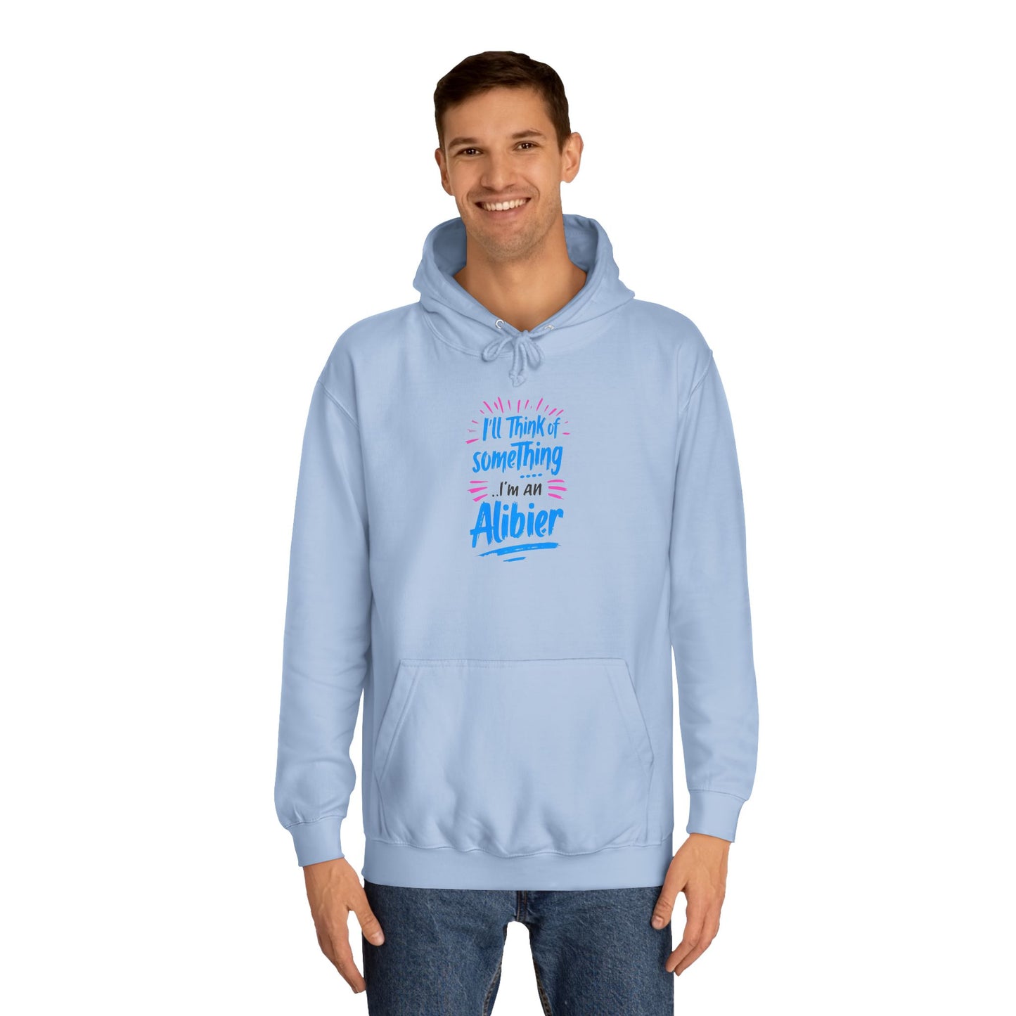 New! Alibier Unisex College Hoodie - 'I'll Think of Something' Design