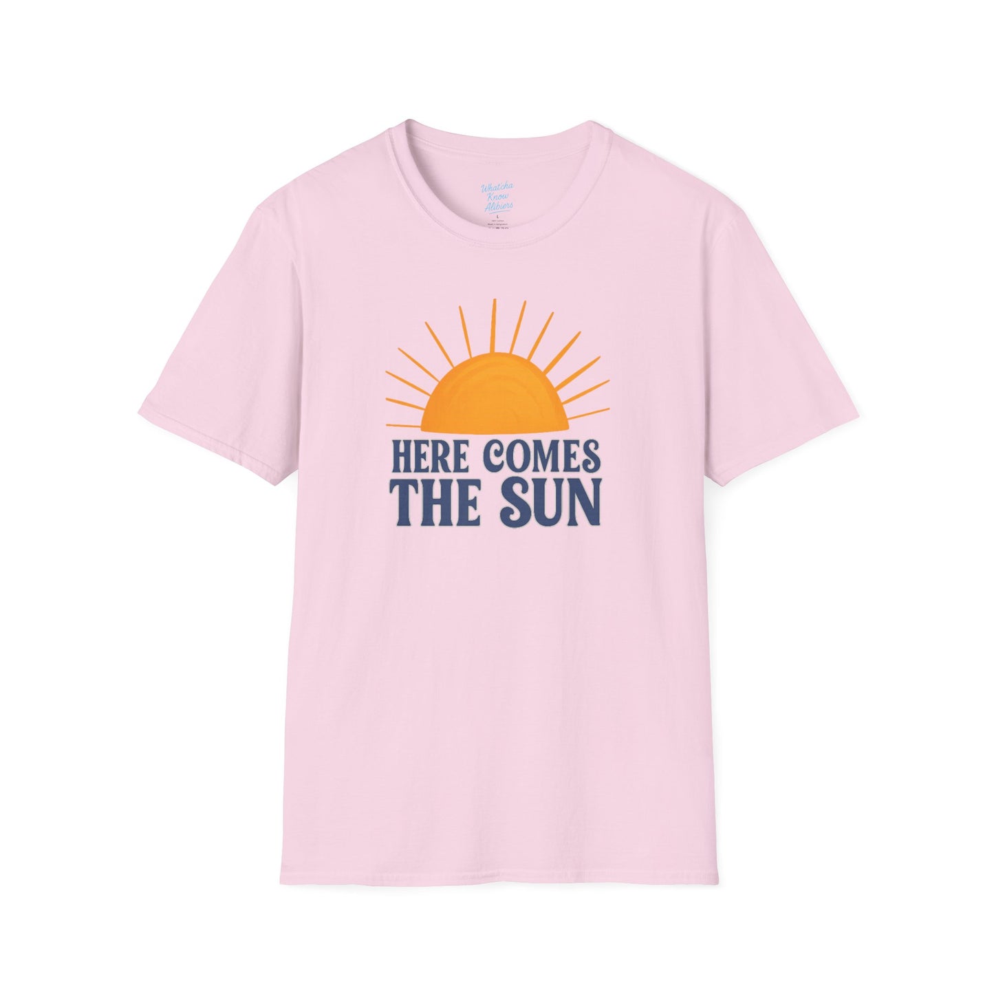 Here Comes the Sun Unisex Softstyle T-Shirt, New 2025