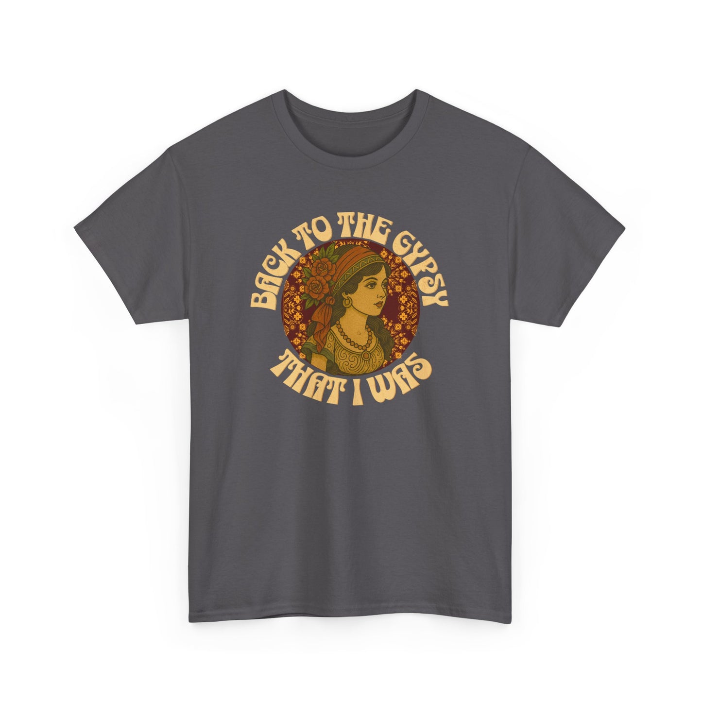 Tee Back to the Gypsy Lyrics Inspired Unisex Heavy Cotton - NEW 2025