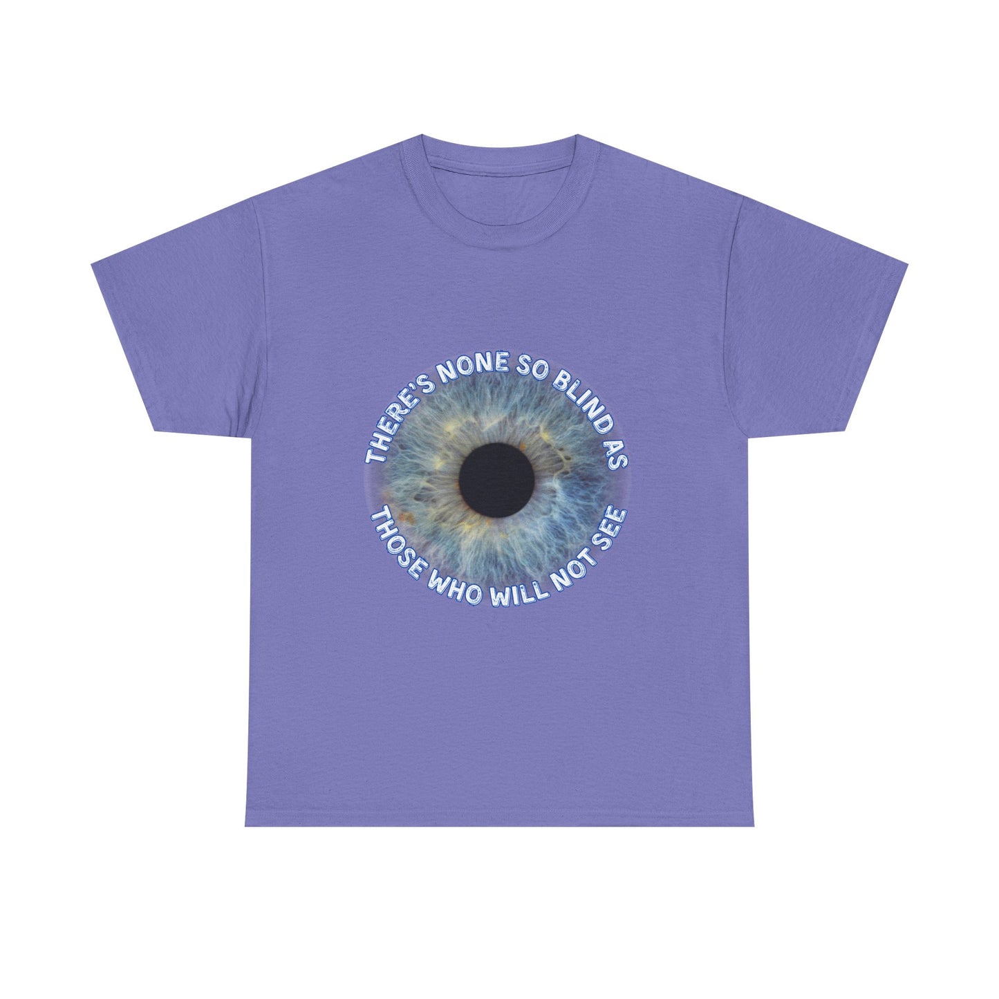 NEW! Tee Shirt with Lyrics 'There's none so blind as those who will not see'