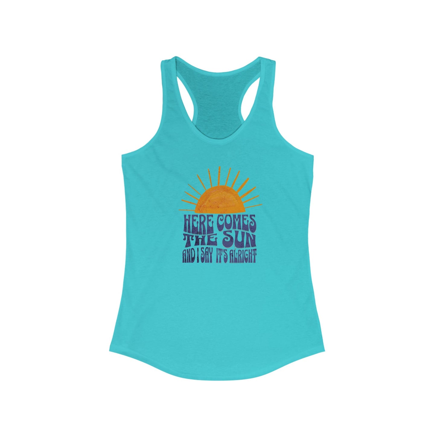 NEW Lyrics- Here Comes the Sun Women's Racerback Tank Top