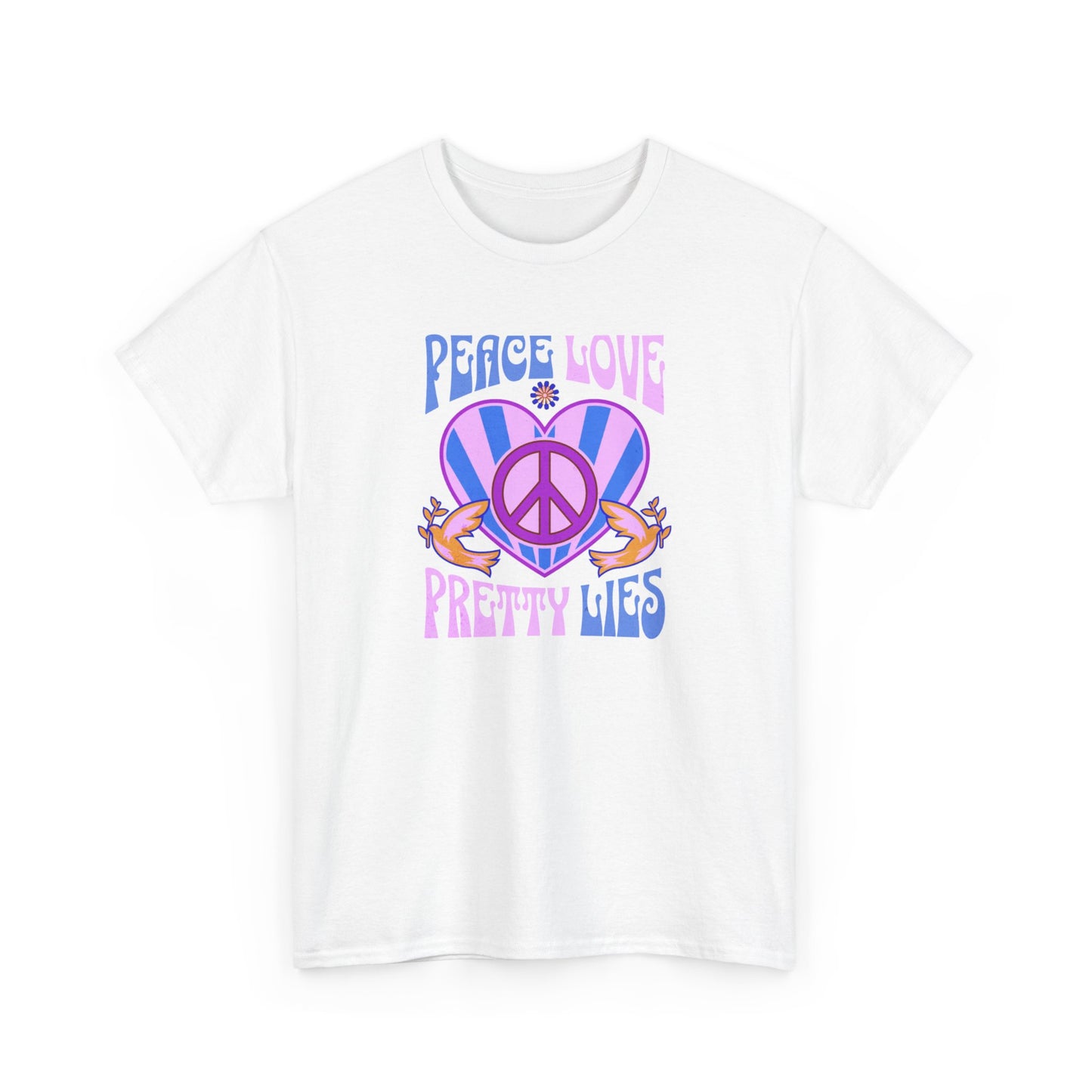 Peace Love Pretty Lies Unisex Heavy Cotton Tee - NEW 2025