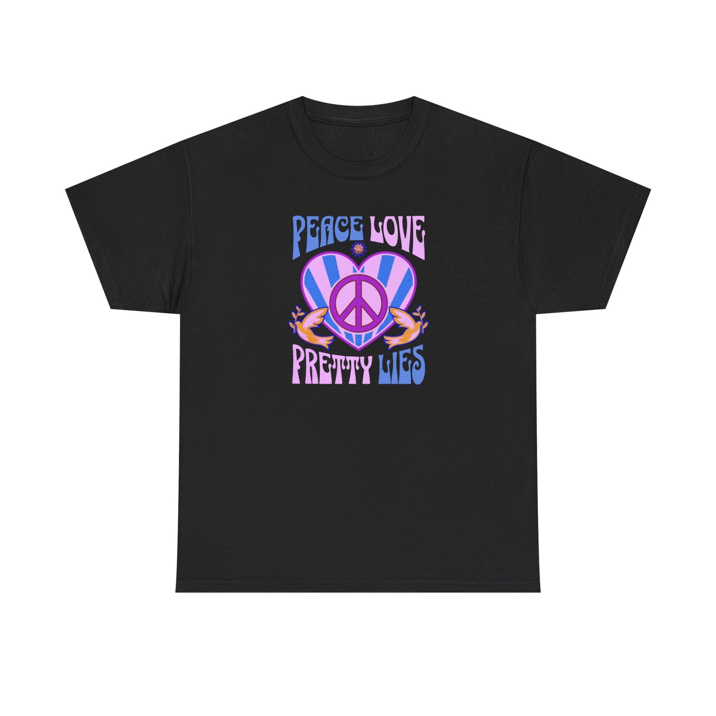 Peace Love Pretty Lies Unisex Heavy Cotton Tee - NEW 2025