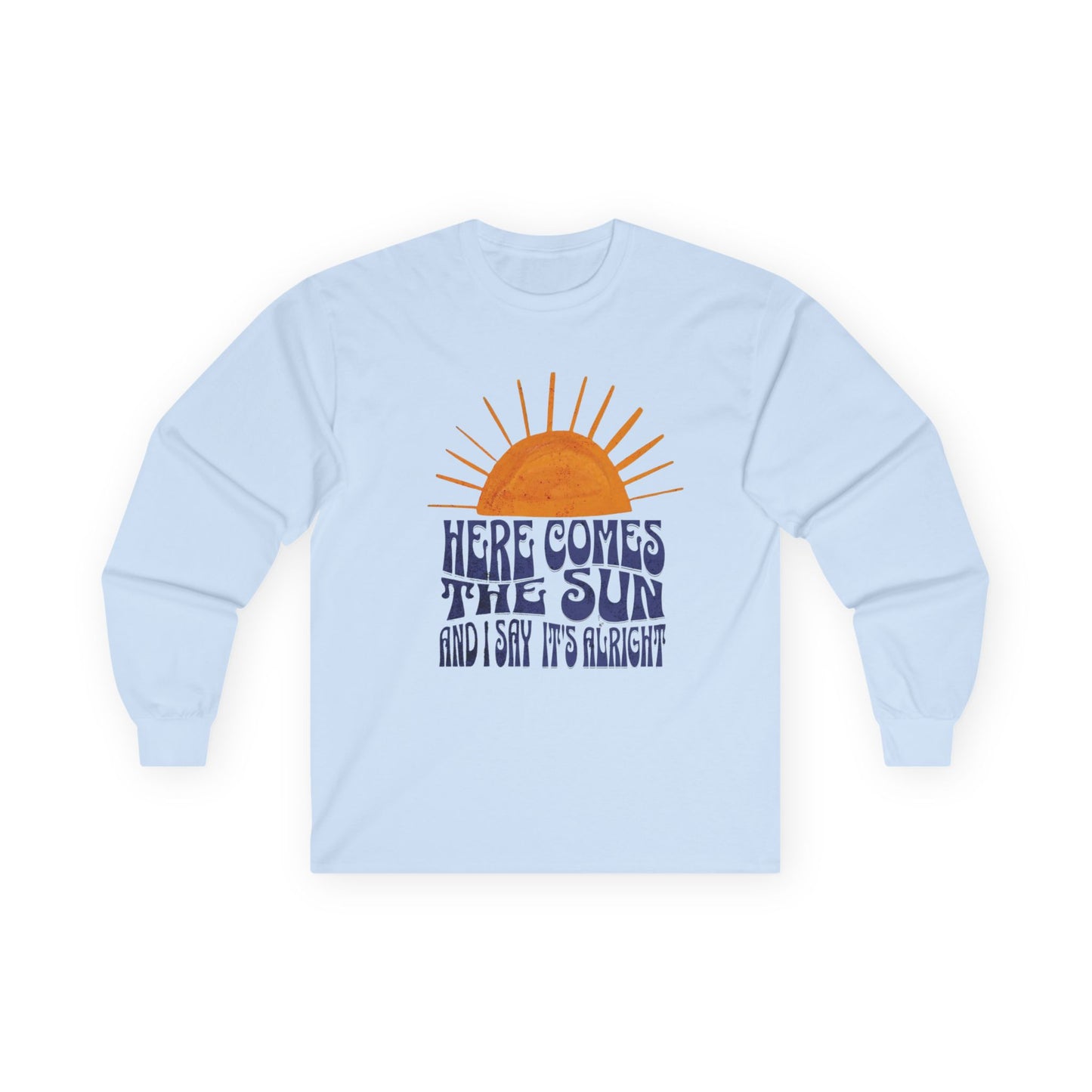 New Unisex Long Sleeve Tee - 'Here Comes The Sun' Lyrics