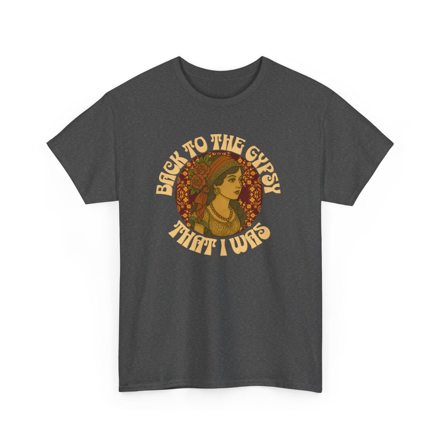 Tee Back to the Gypsy Lyrics Inspired Unisex Heavy Cotton - NEW 2025