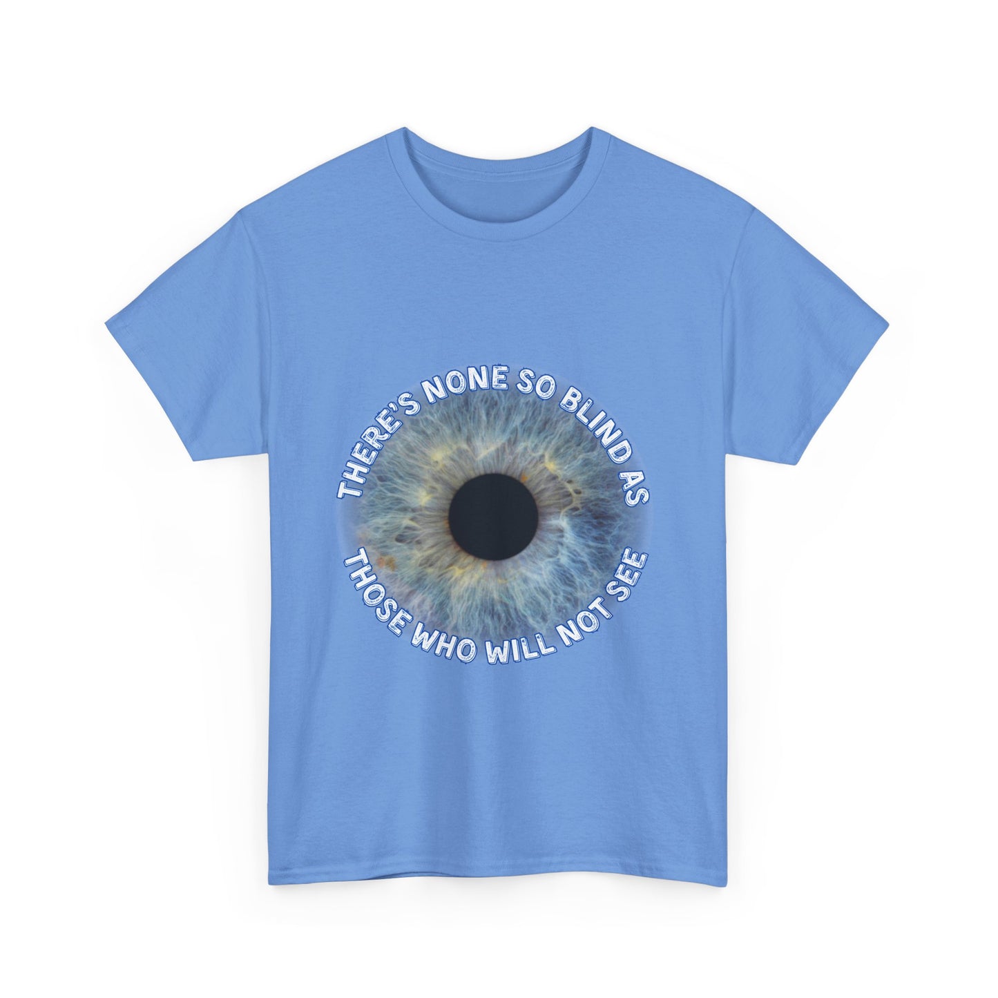 NEW! Tee Shirt with Lyrics 'There's none so blind as those who will not see'