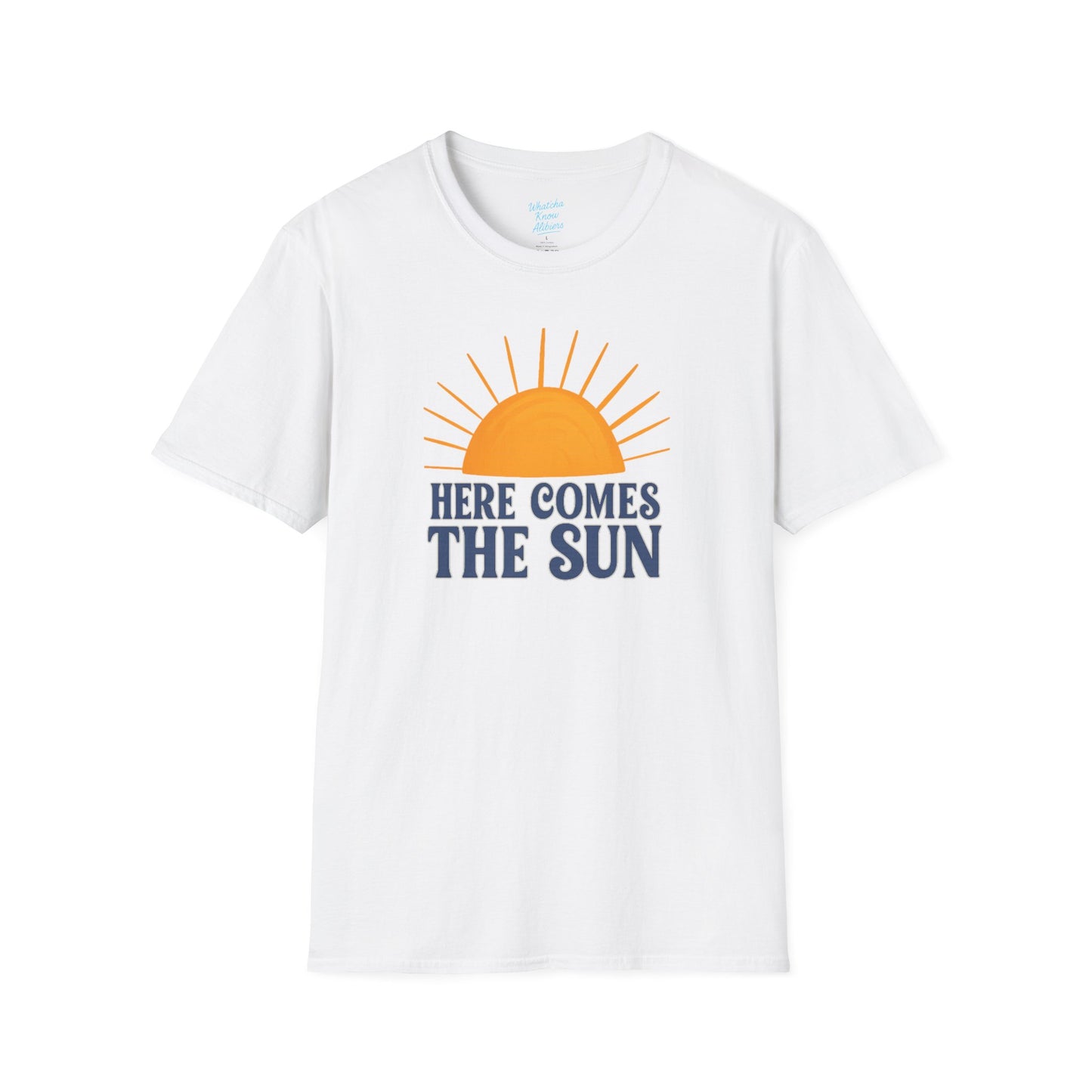 Here Comes the Sun Unisex Softstyle T-Shirt, New 2025