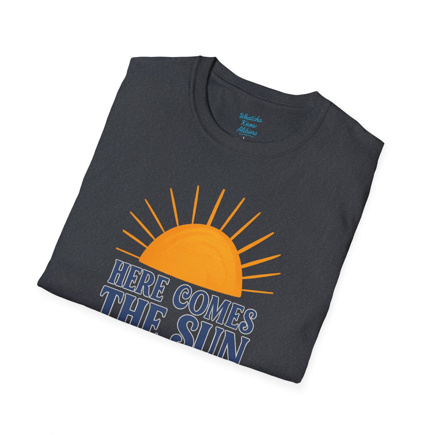 Here Comes the Sun Unisex Softstyle T-Shirt, New 2025