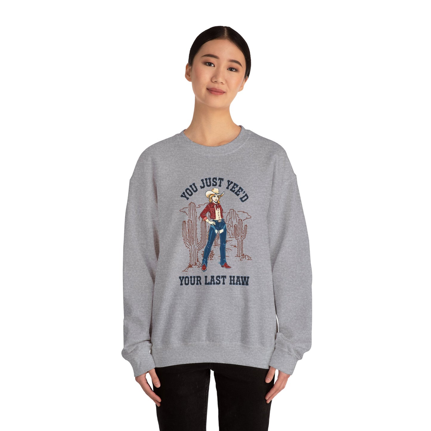 NEW 'You Just Yee'd Your Last Haw' Country Girl Sweatshirt