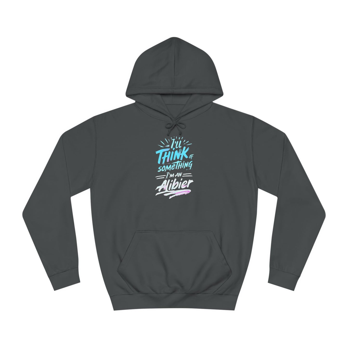 New! Alibier Unisex College Hoodie - 'I'll Think of Something' Design