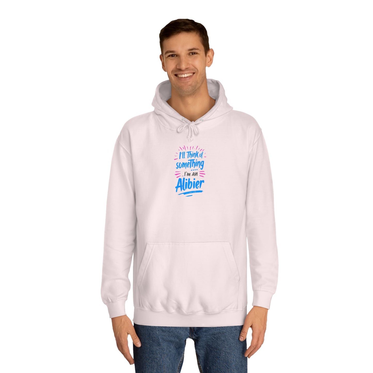 New! Alibier Unisex College Hoodie - 'I'll Think of Something' Design