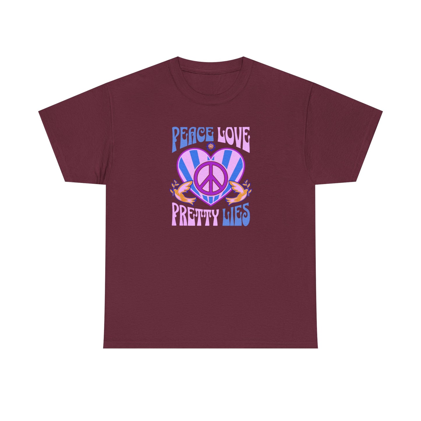 Peace Love Pretty Lies Unisex Heavy Cotton Tee - NEW 2025