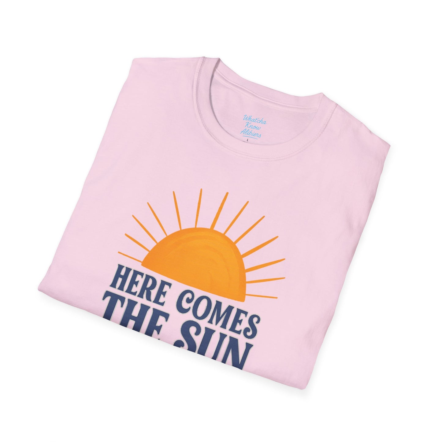 Here Comes the Sun Unisex Softstyle T-Shirt, New 2025