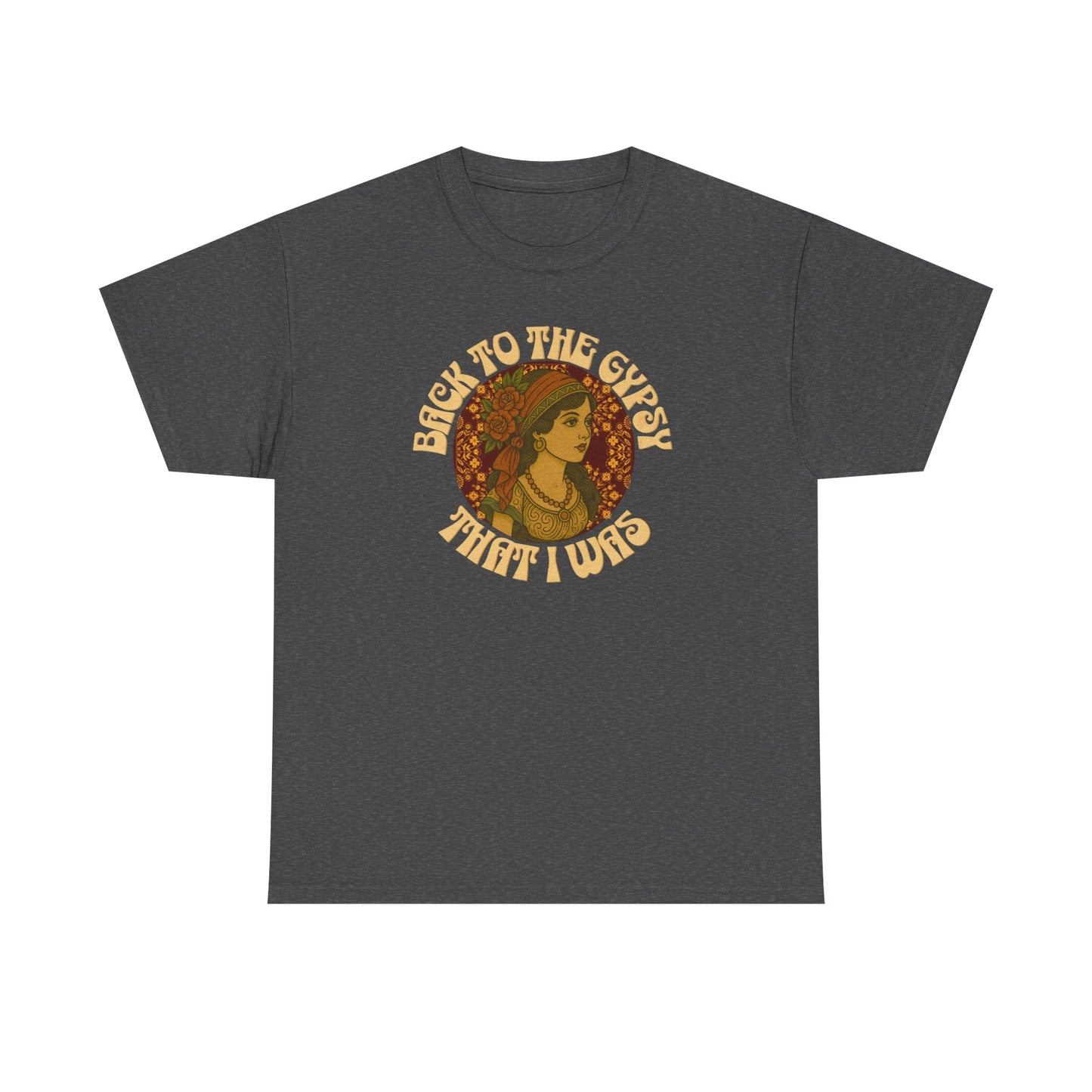 Tee Back to the Gypsy Lyrics Inspired Unisex Heavy Cotton - NEW 2025