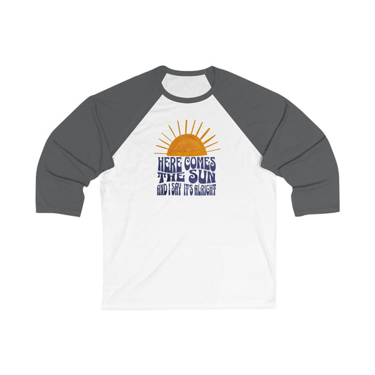 New Lyrics - Here Comes the Sun Unisex 3/4 Sleeve Baseball Tee