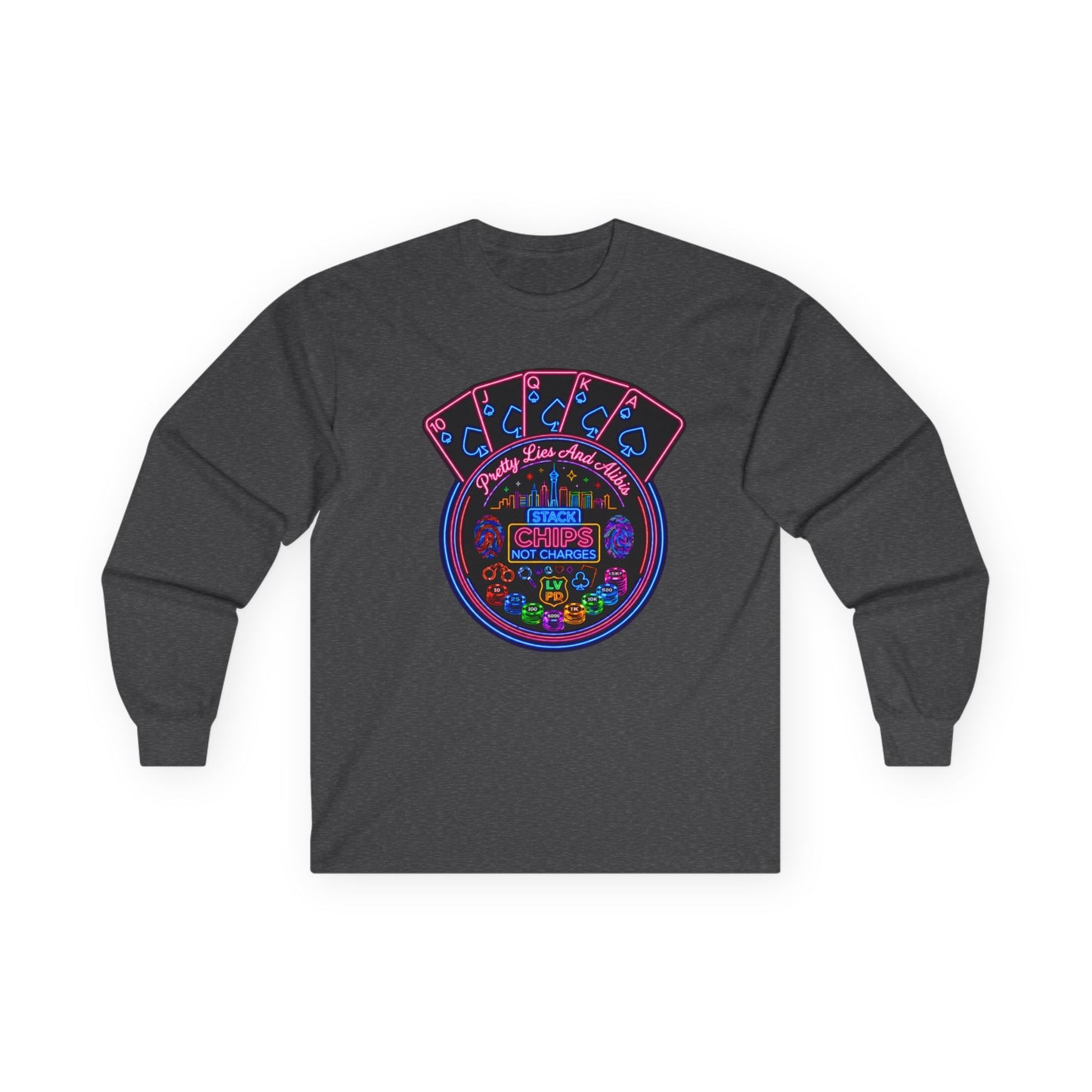 Long Sleeve Tee — "Stack Chips Not Charges" (No Logo)