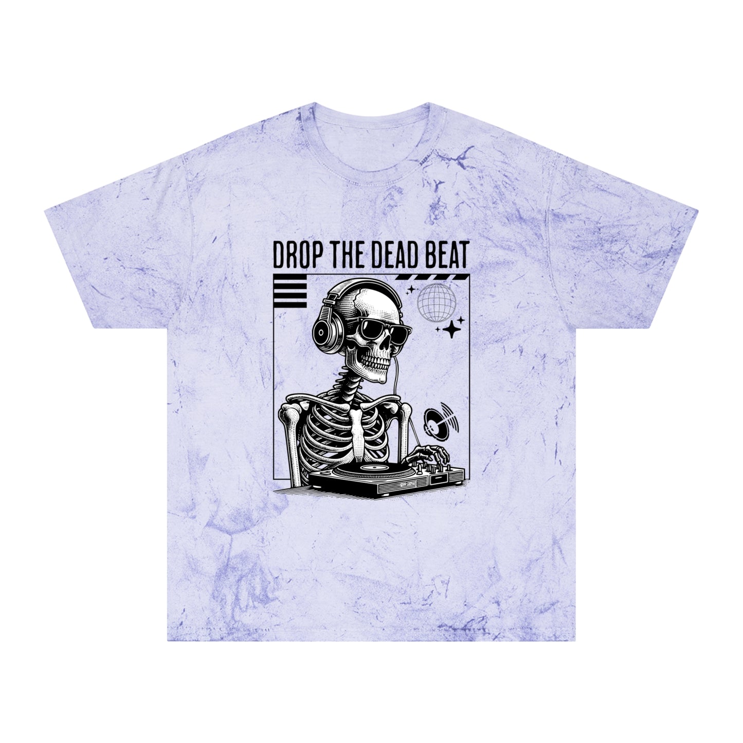 Drop The Dead Beat Unisex Color Blast T-Shirt