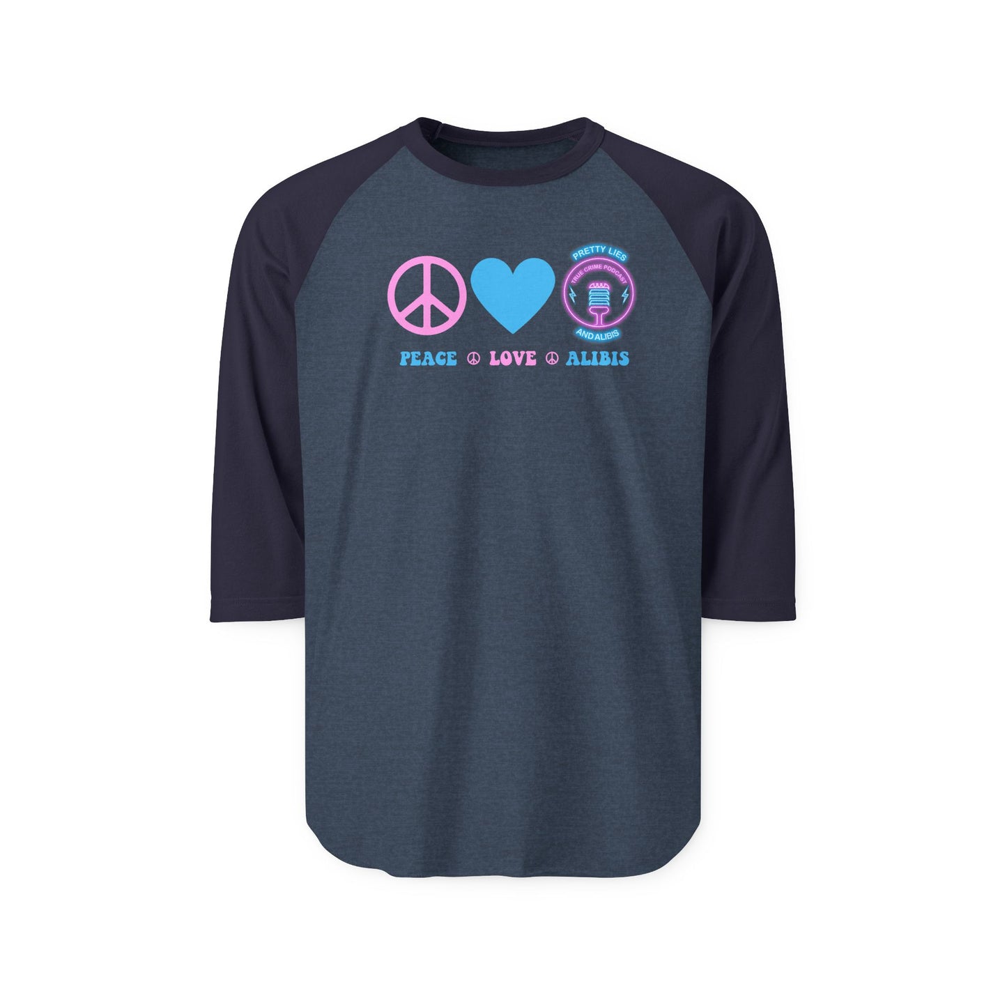 Unisex  Peace Love Alibis Three-Quarter Sleeve Raglan Shirt New 2025