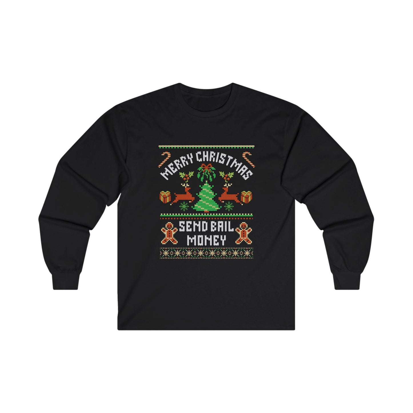 NEW Christmas Send Bail Money Long Sleeve Tee - Unisex Holiday Shirt