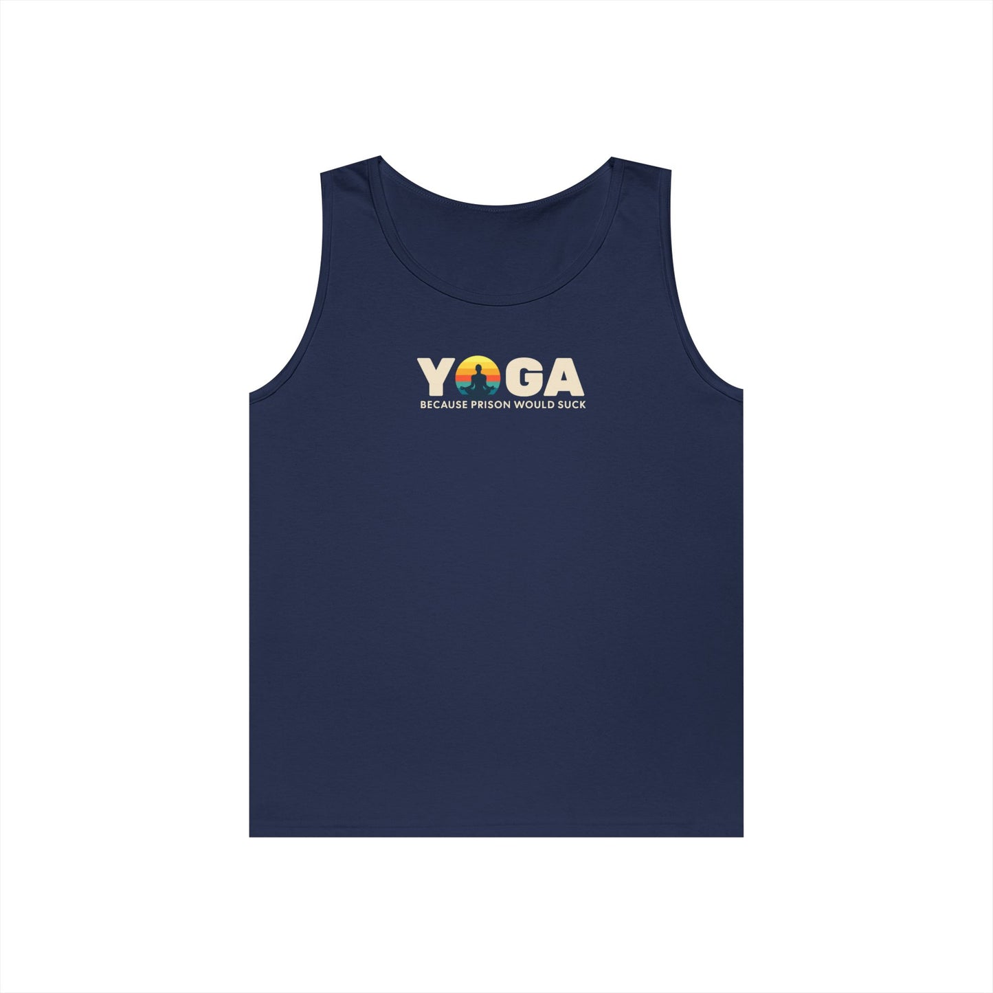 Yoga Because Prison Would Suck Unisex Heavy Cotton Tank Top