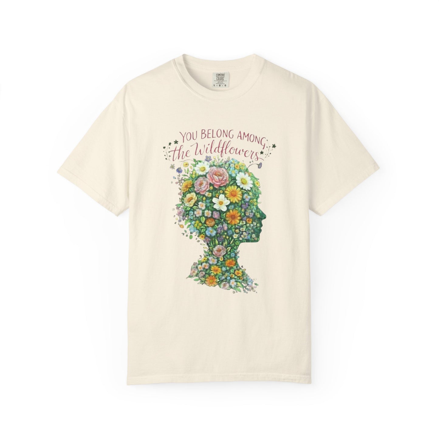 NEW Lyrics T‑Shirt — “You Belong Among the Wildflowers”
