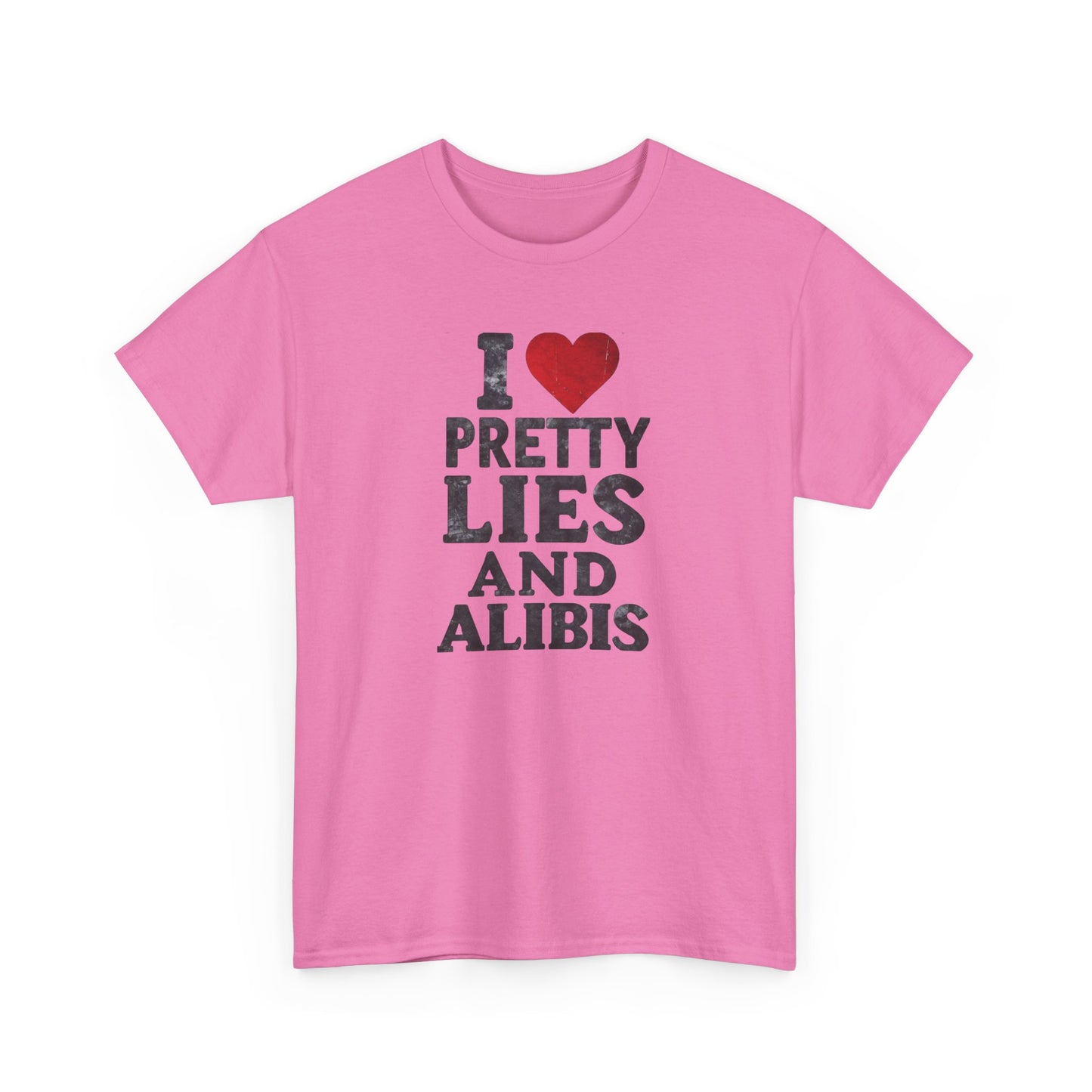 NEW I Love Pretty Lies and Alibis Unisex Heavy Cotton Tee - Stylish Statement Shirt for Casual Wear