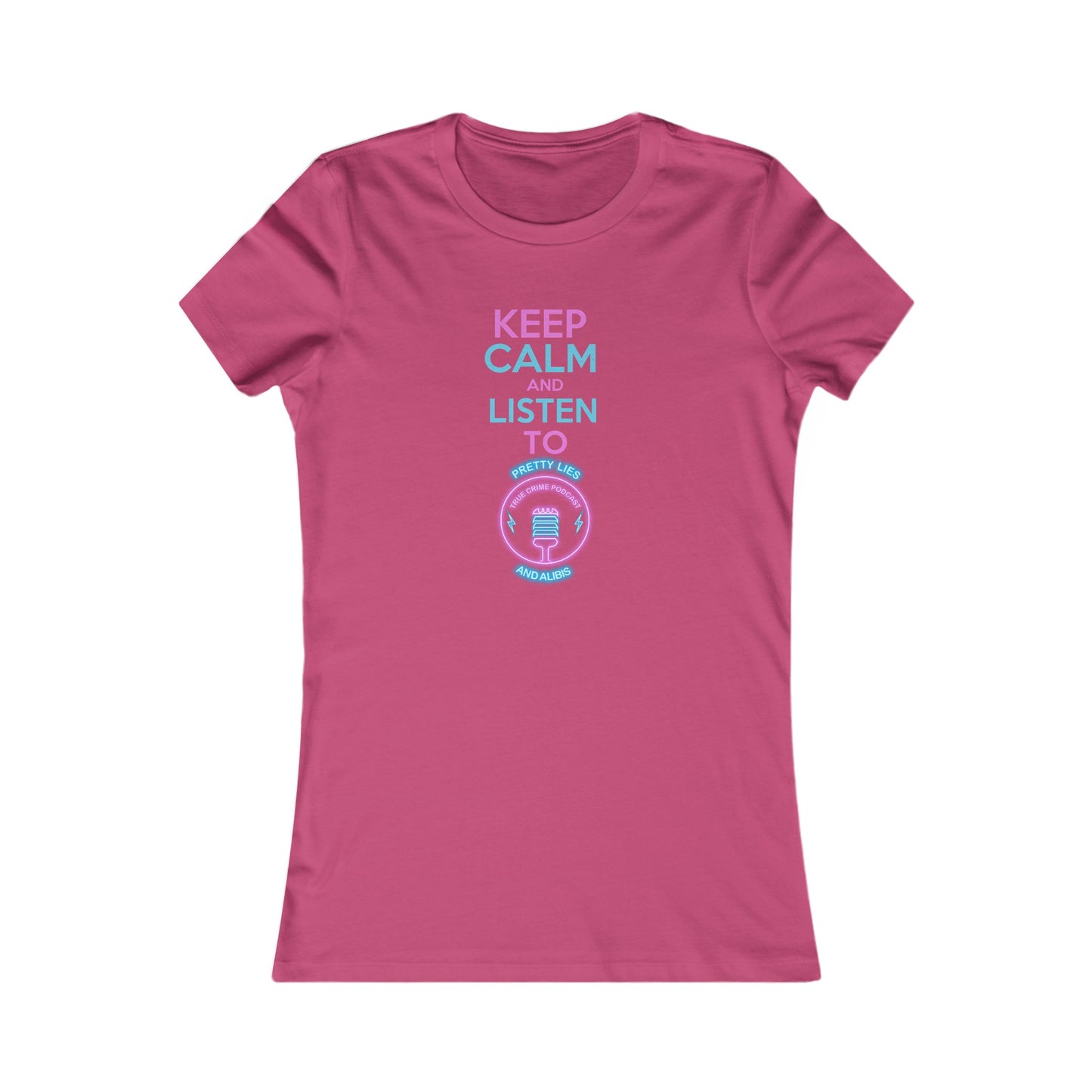 Keep Calm Women's Favorite Tee