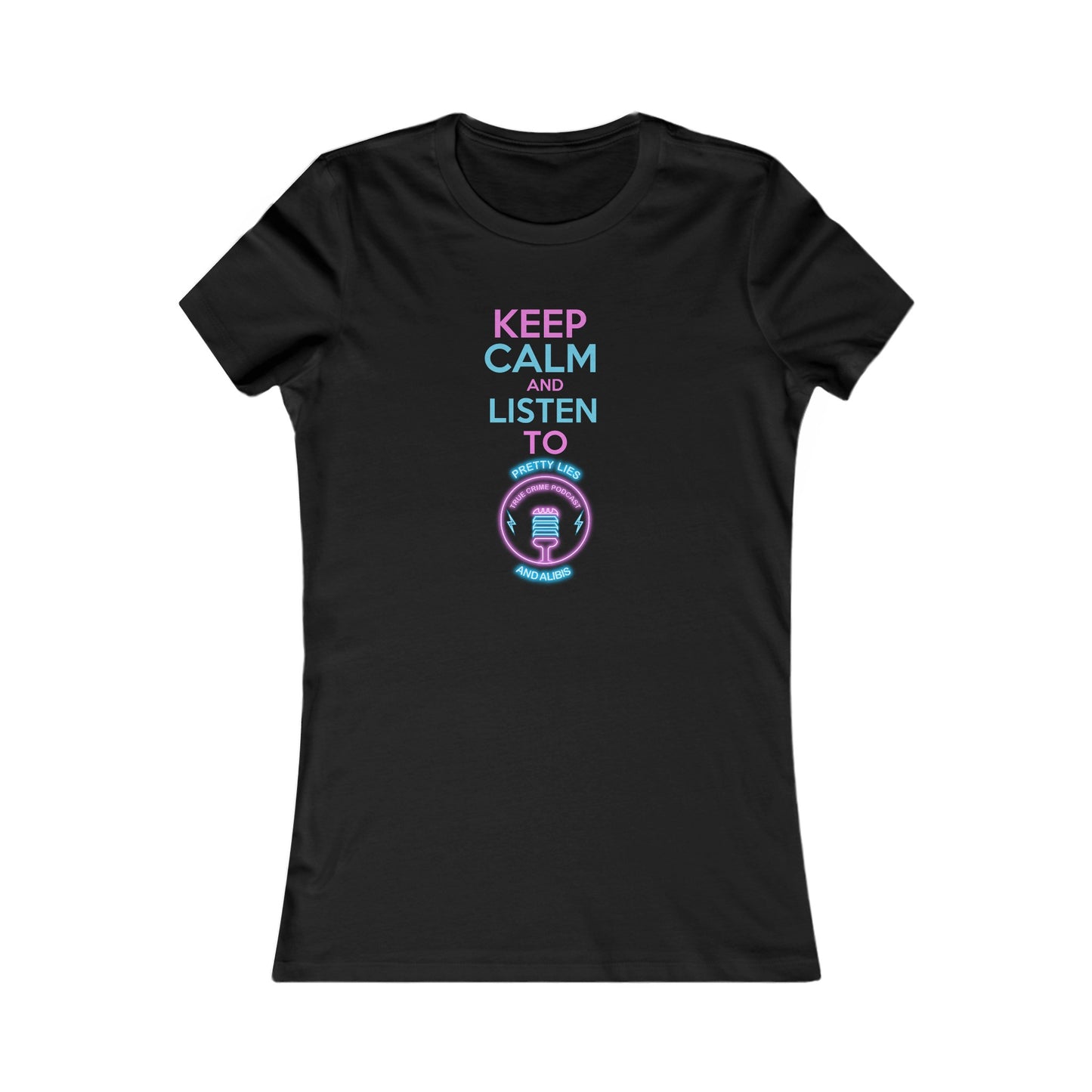 Keep Calm Women's Favorite Tee