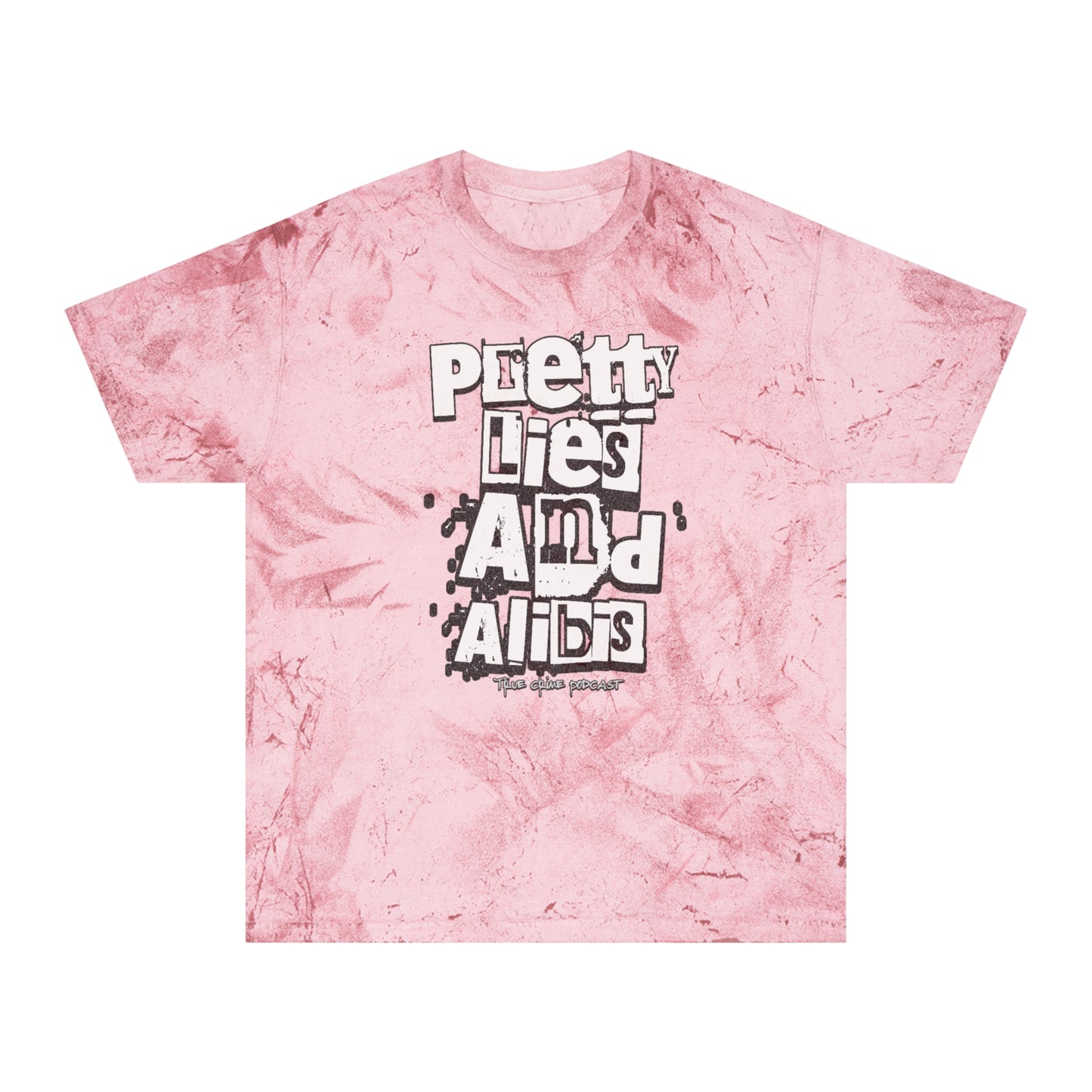 Pretty Lies Ransom Unisex Color Blast T-Shirt - "Pretty Lies and Alibis" Graphic Tee