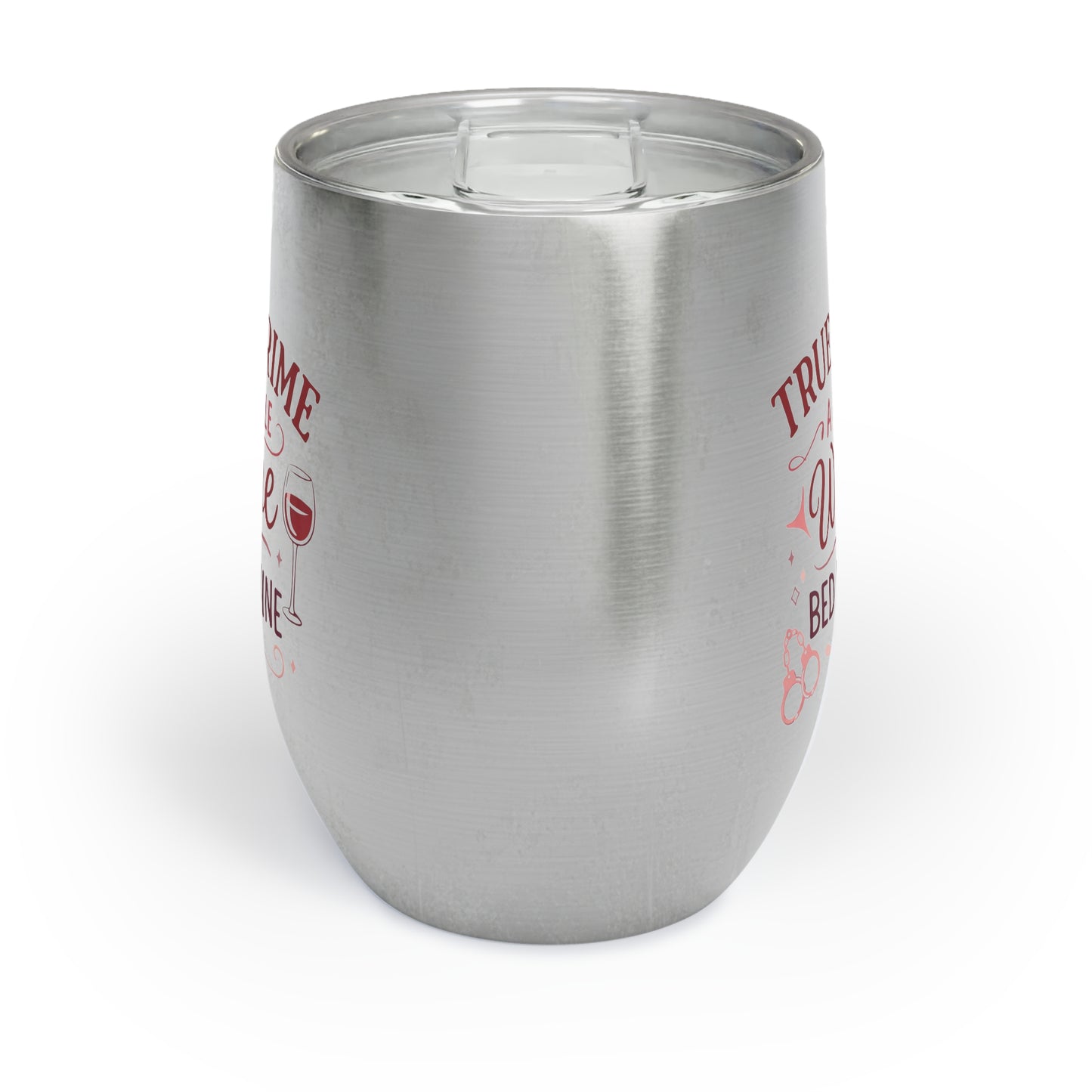 NEW! Crime And Wine Chill Wine Tumbler