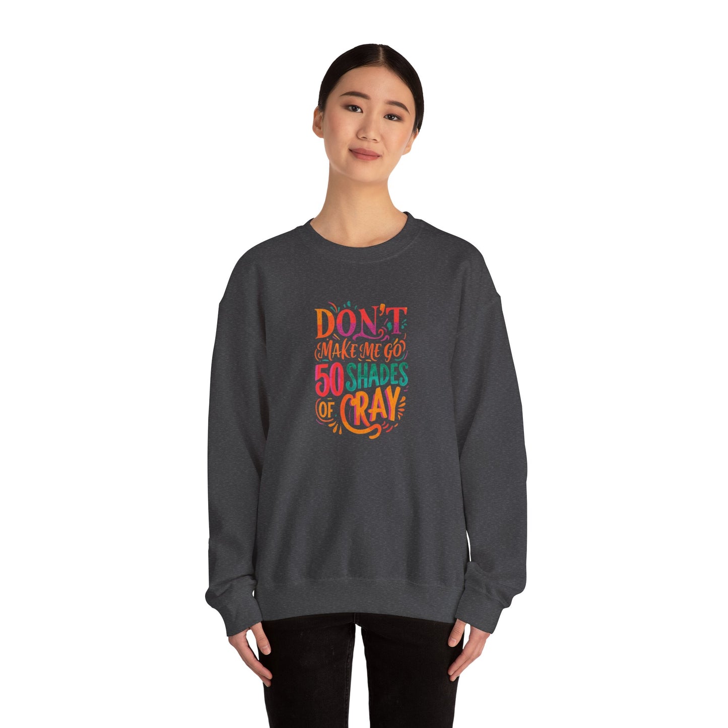 NEW! 50 Shades of Cray Crewneck Sweatshirt for Unisex