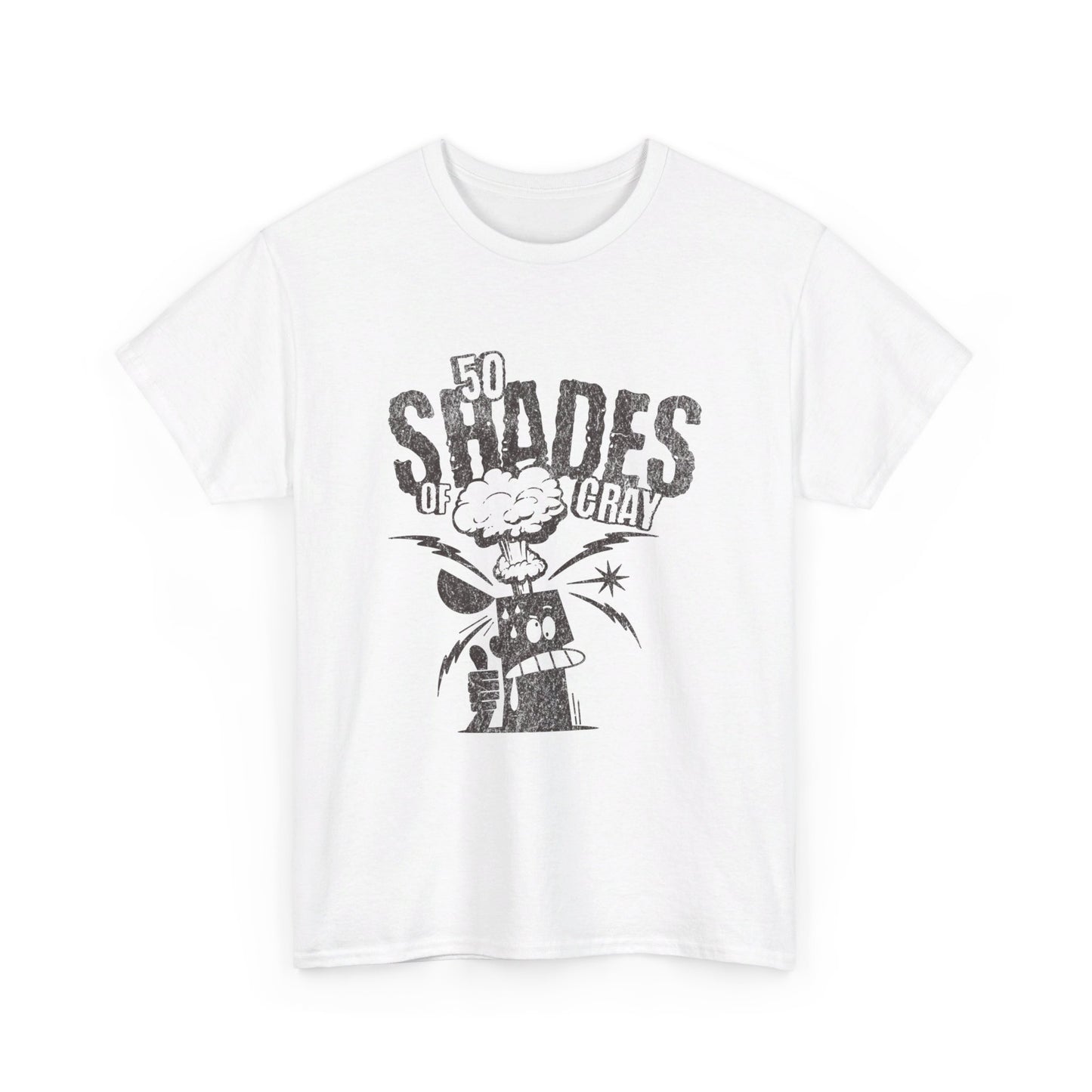 50 Shades Of Cray Unisex Heavy Cotton Tee