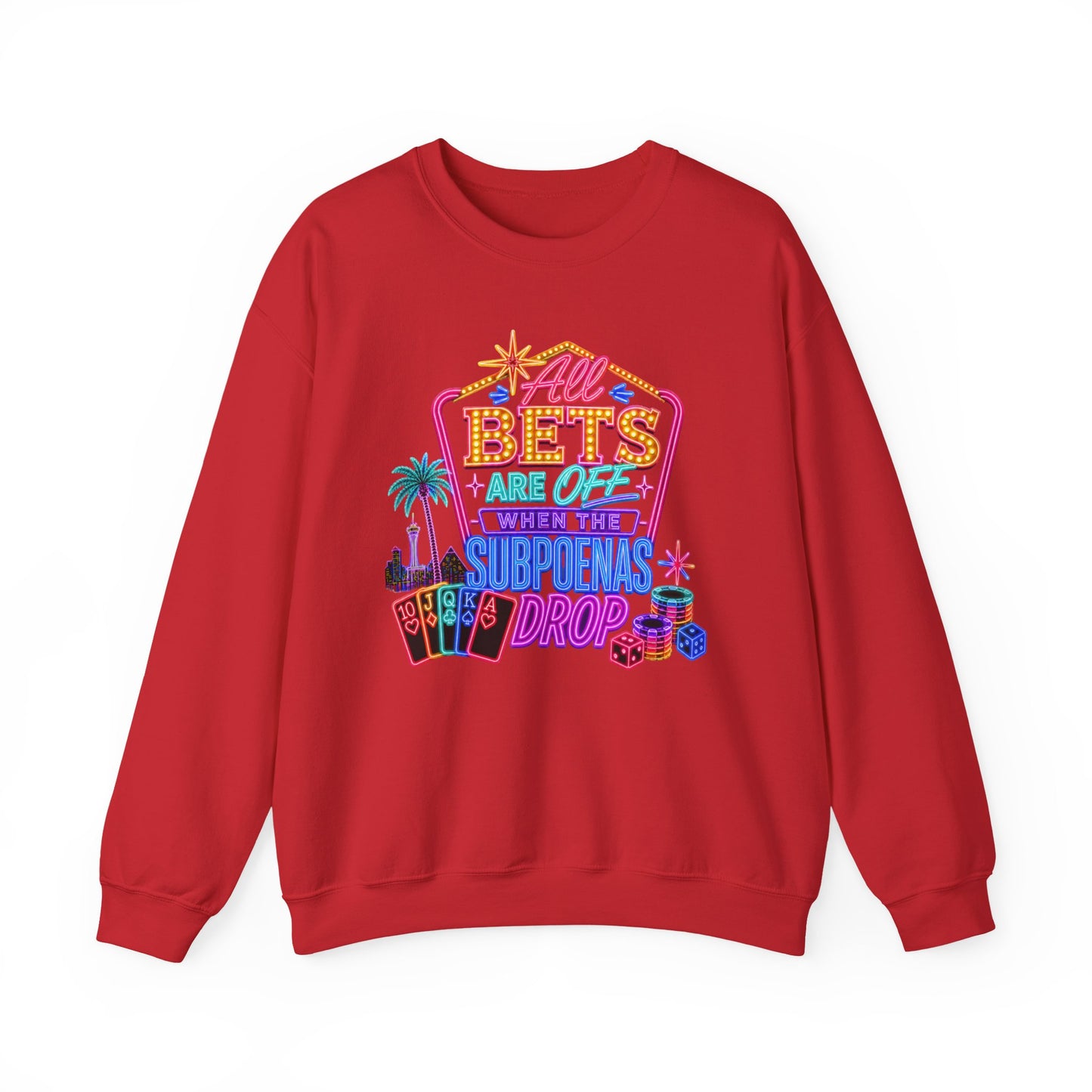 Crewneck Sweatshirt — "All Bets Are Off" (No Logo)