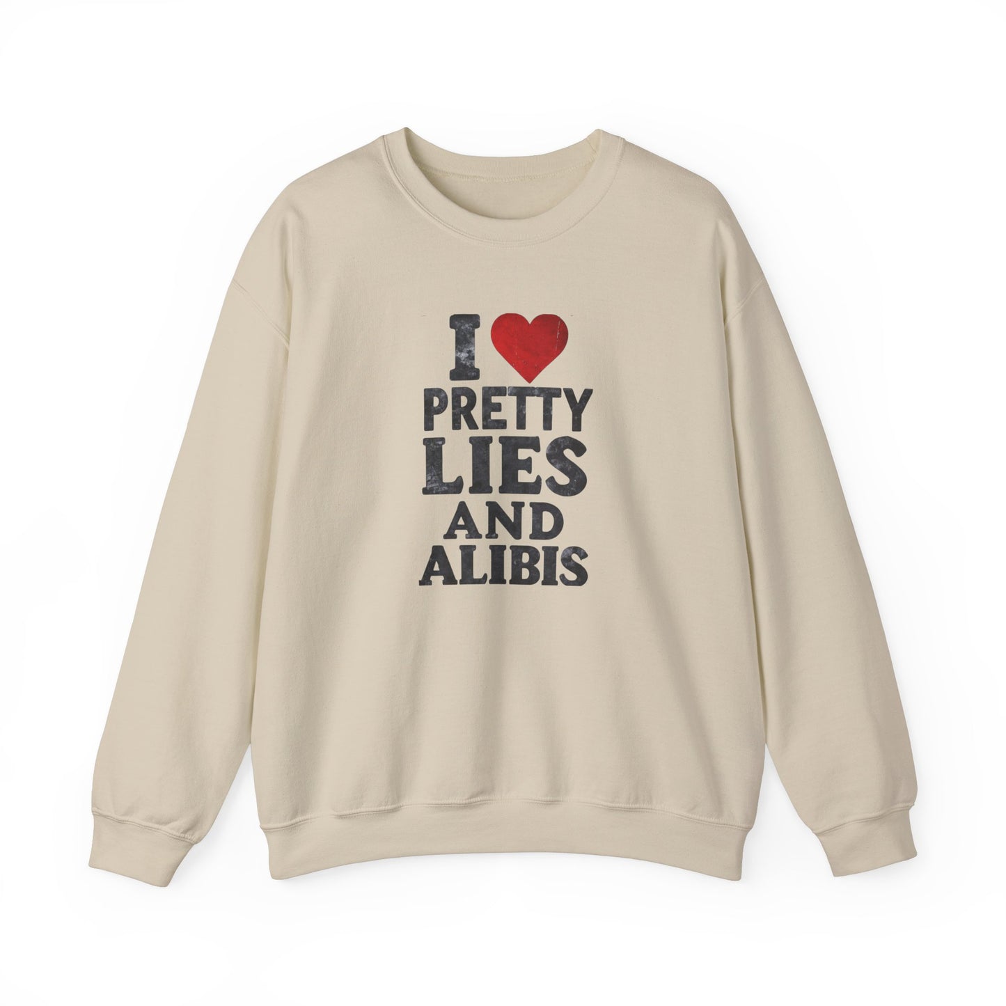 NEW! I Love Pretty Lies and Alibis Unisex Crewneck Sweatshirt - Cozy Casual Fashion