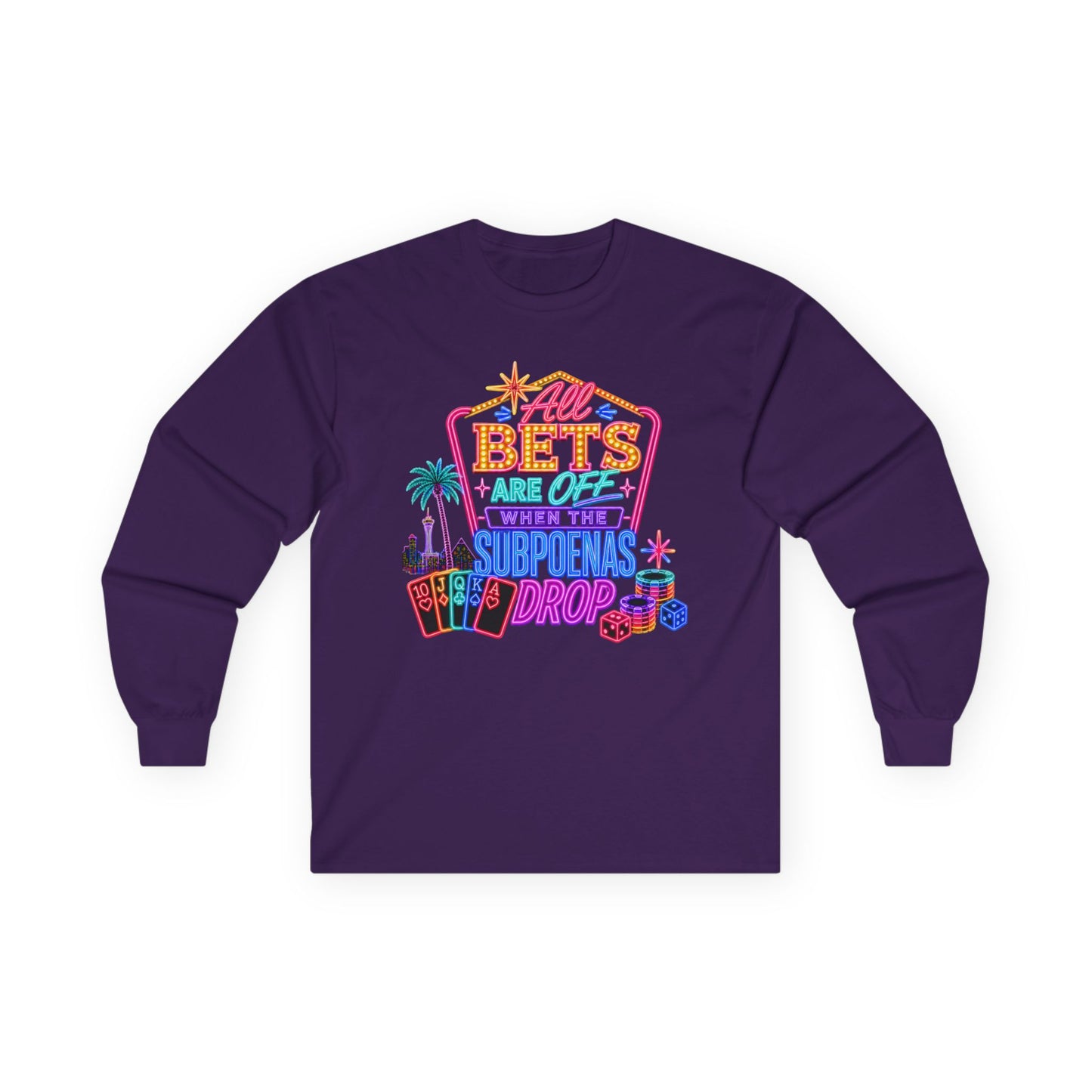 Long Sleeve Tee — 'All Bets Are Off" (No Logo)