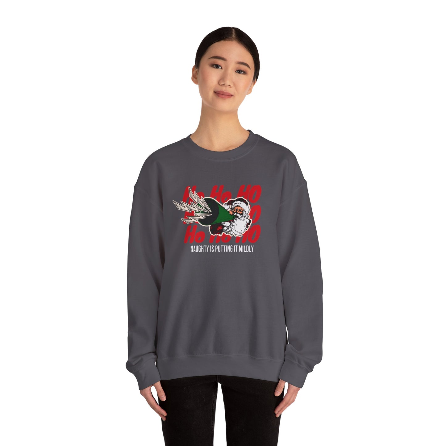 NEW Funny Christmas Sweatshirt - "Naughty is Putting It Mildly"