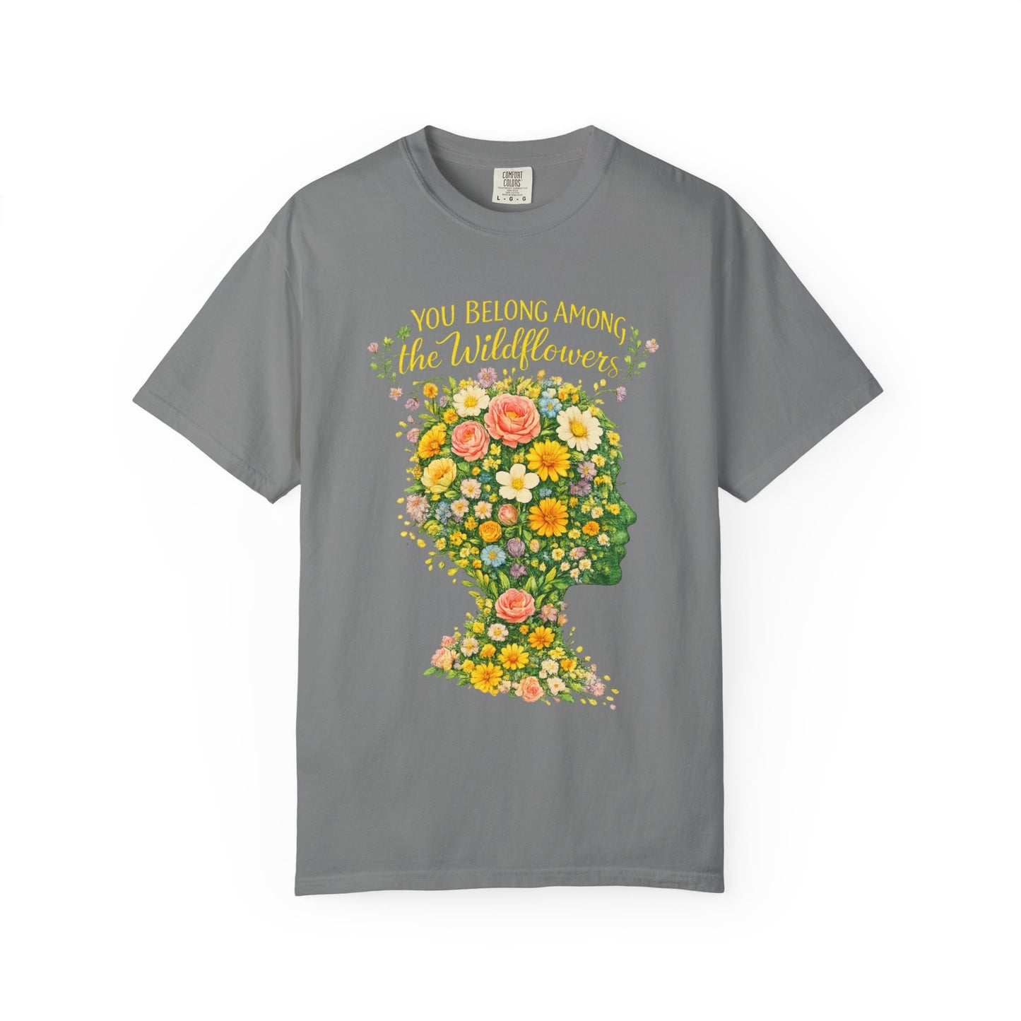 NEW Lyrics T‑Shirt — “You Belong Among the Wildflowers”