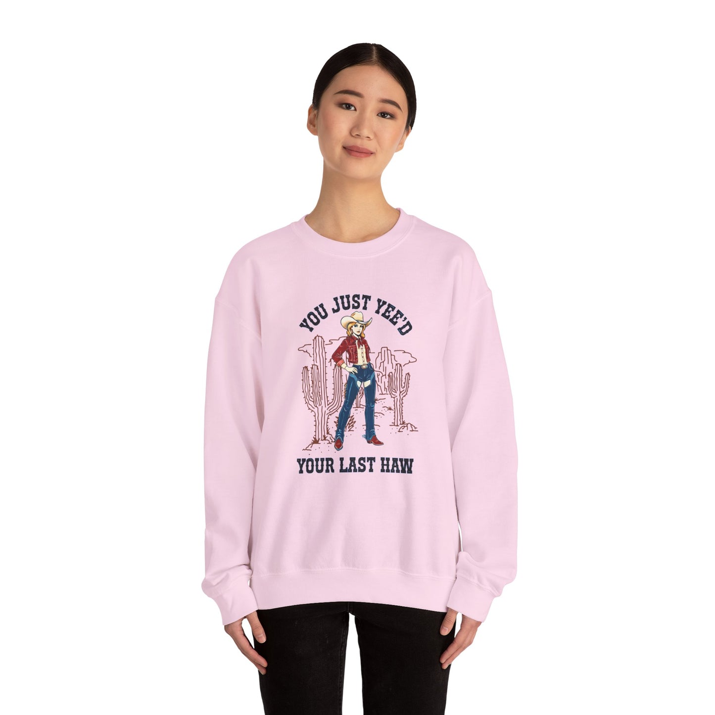NEW 'You Just Yee'd Your Last Haw' Country Girl Sweatshirt