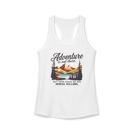 NEW Women's Ideal Racerback Tank "Adventure is out there"
