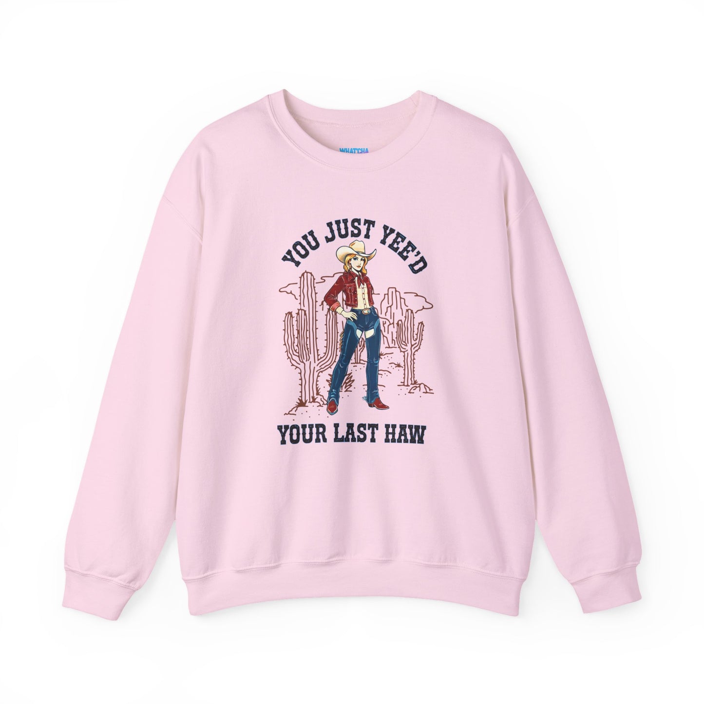 NEW 'You Just Yee'd Your Last Haw' Country Girl Sweatshirt