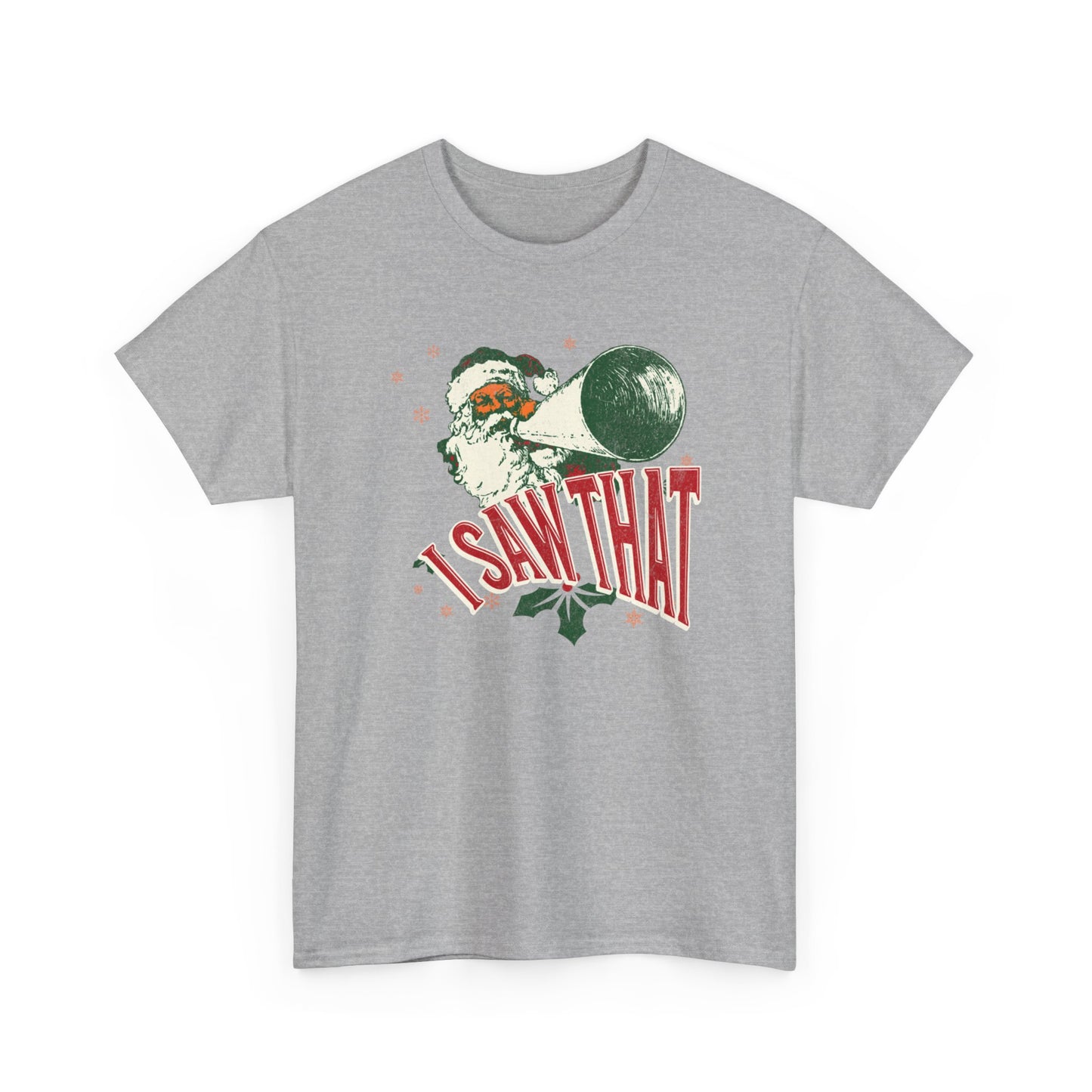 I Saw That - Unisex Christmas Heavy Cotton Tee