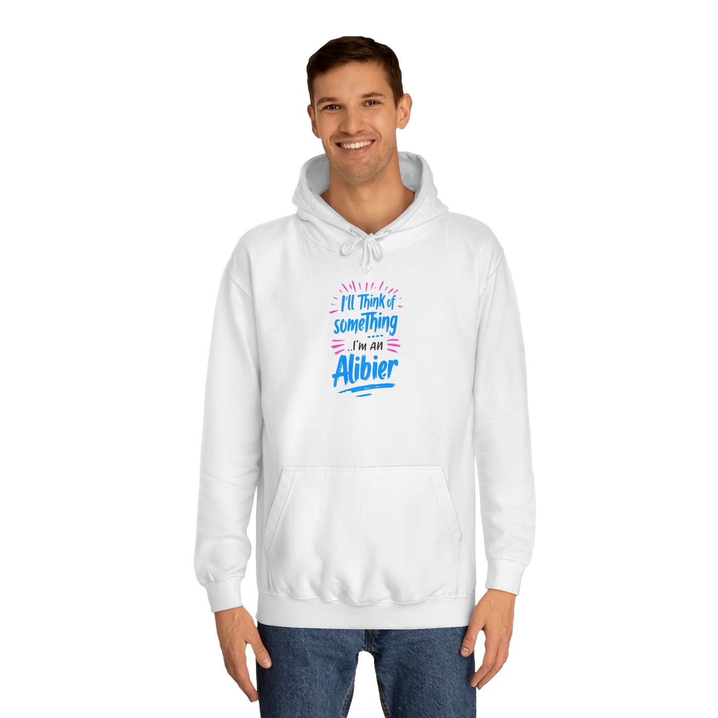 New! Alibier  Unisex College Hoodie - 'I'll Think of Something' Design