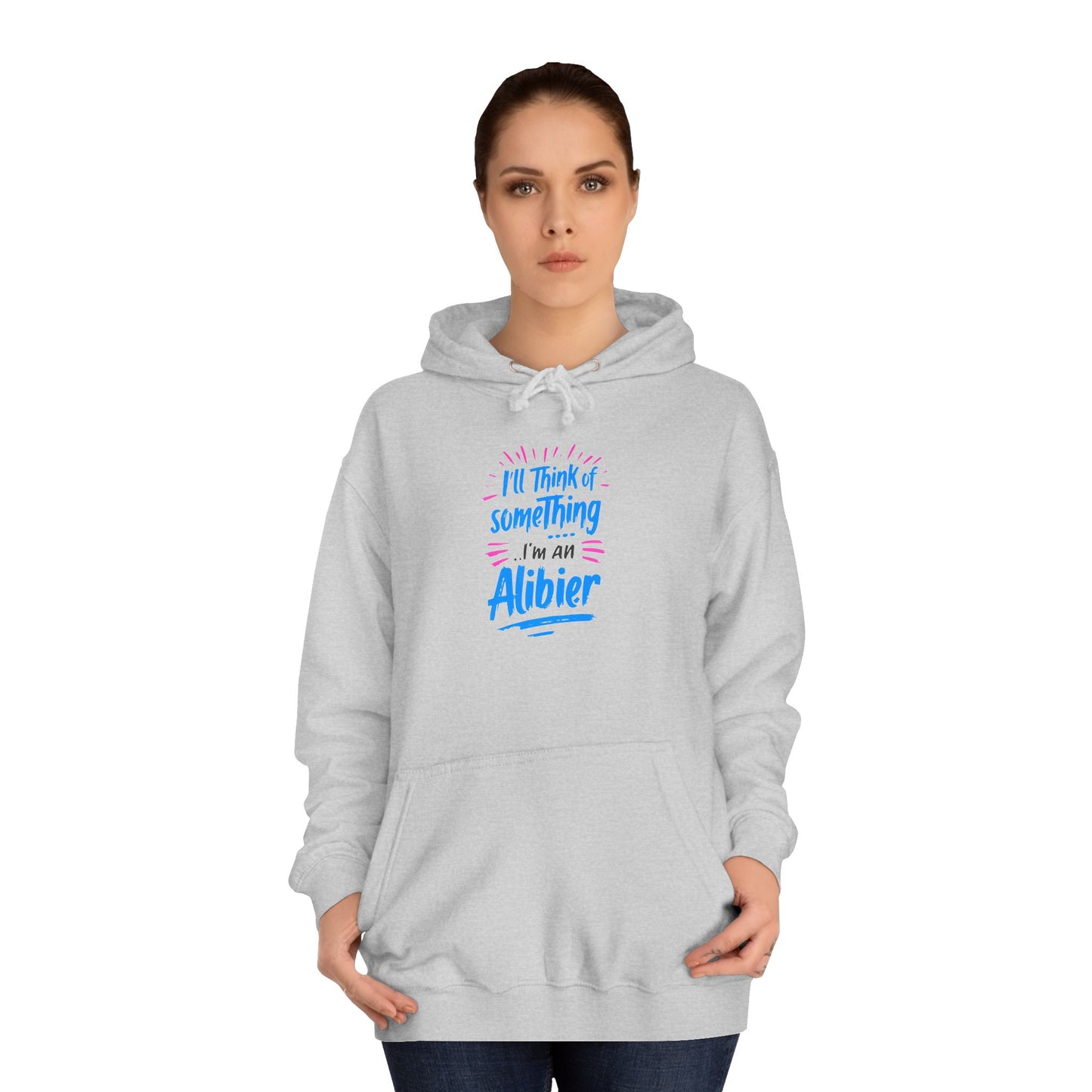 New! Alibier  Unisex College Hoodie - 'I'll Think of Something' Design